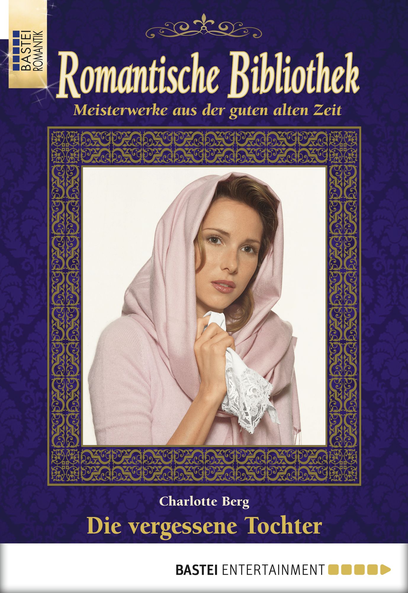 Romantische Bibliothek - Folge 047: Die vergessene Tochter