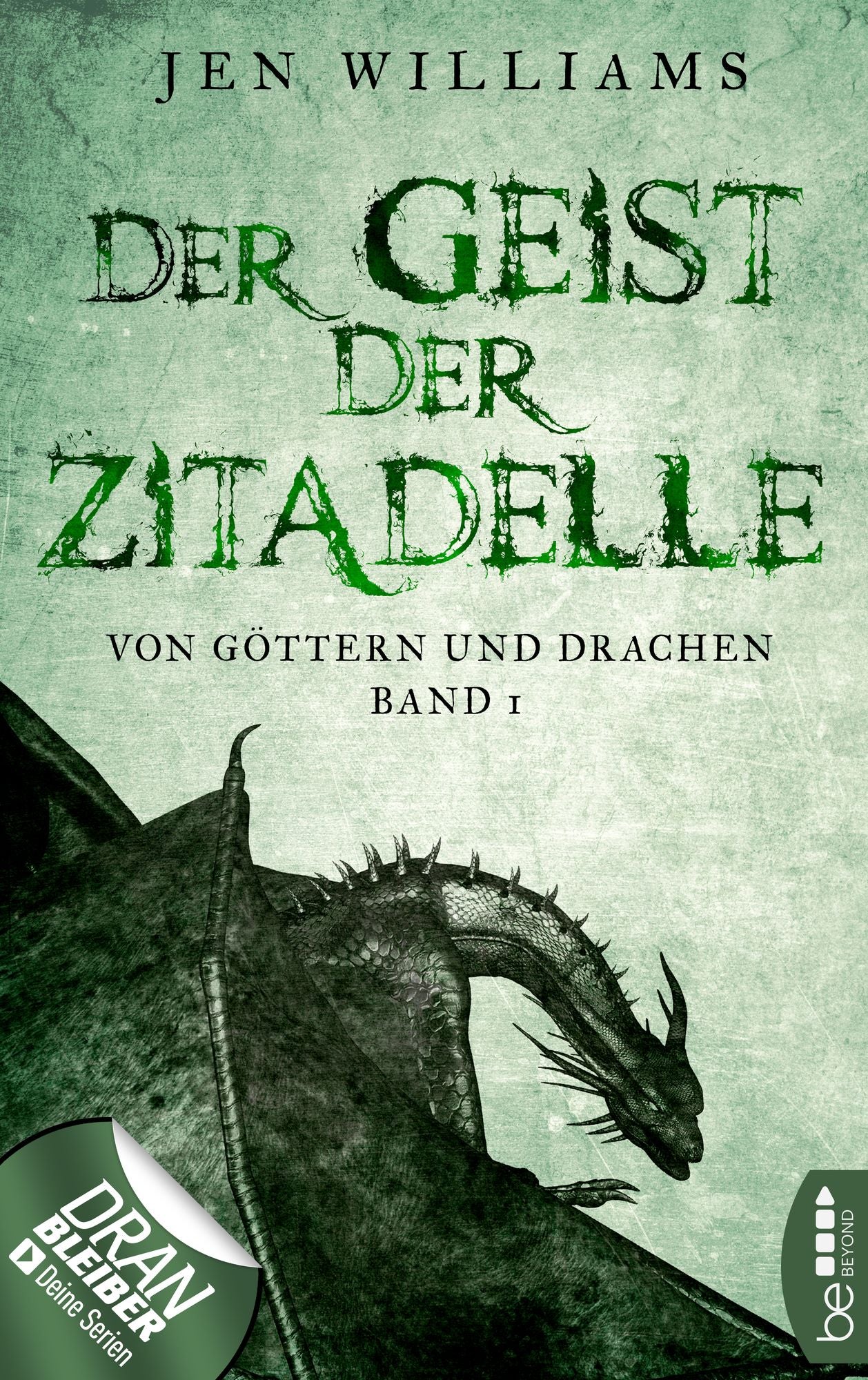 Der Geist der Zitadelle: Von Göttern und Drachen - Band 1