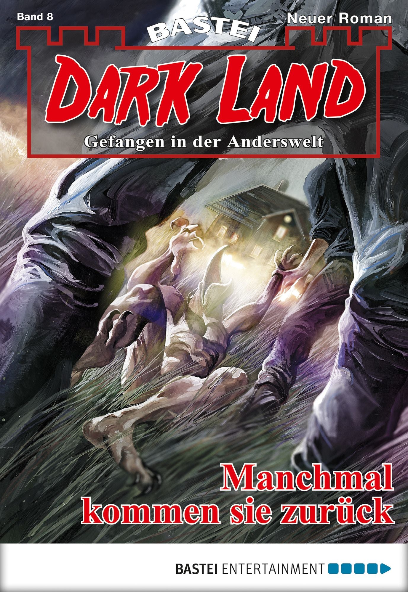 Dark Land - Folge 008: Manchmal kommen sie zurück