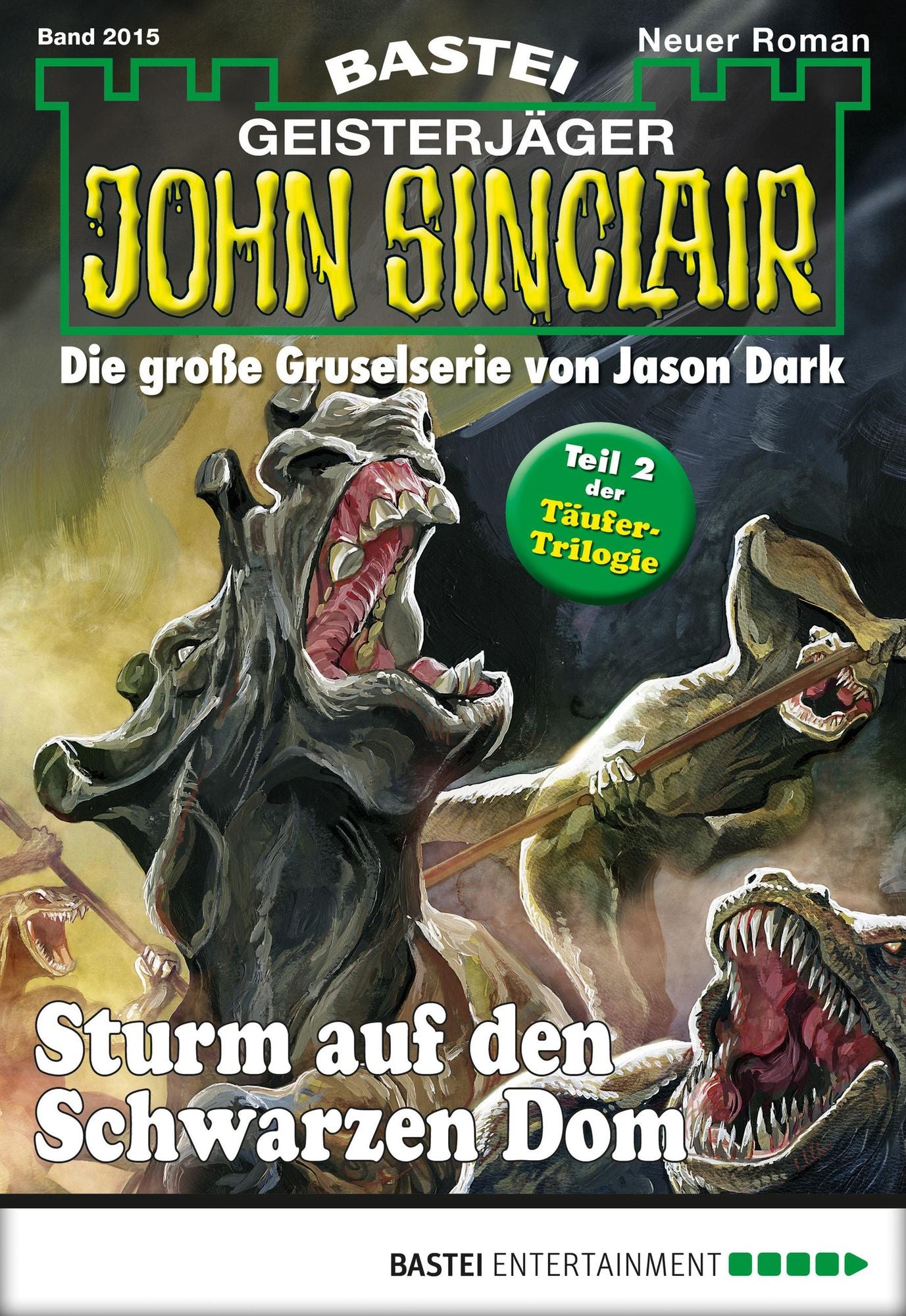 John Sinclair - Folge 2015: Sturm auf den Schwarzen Dom