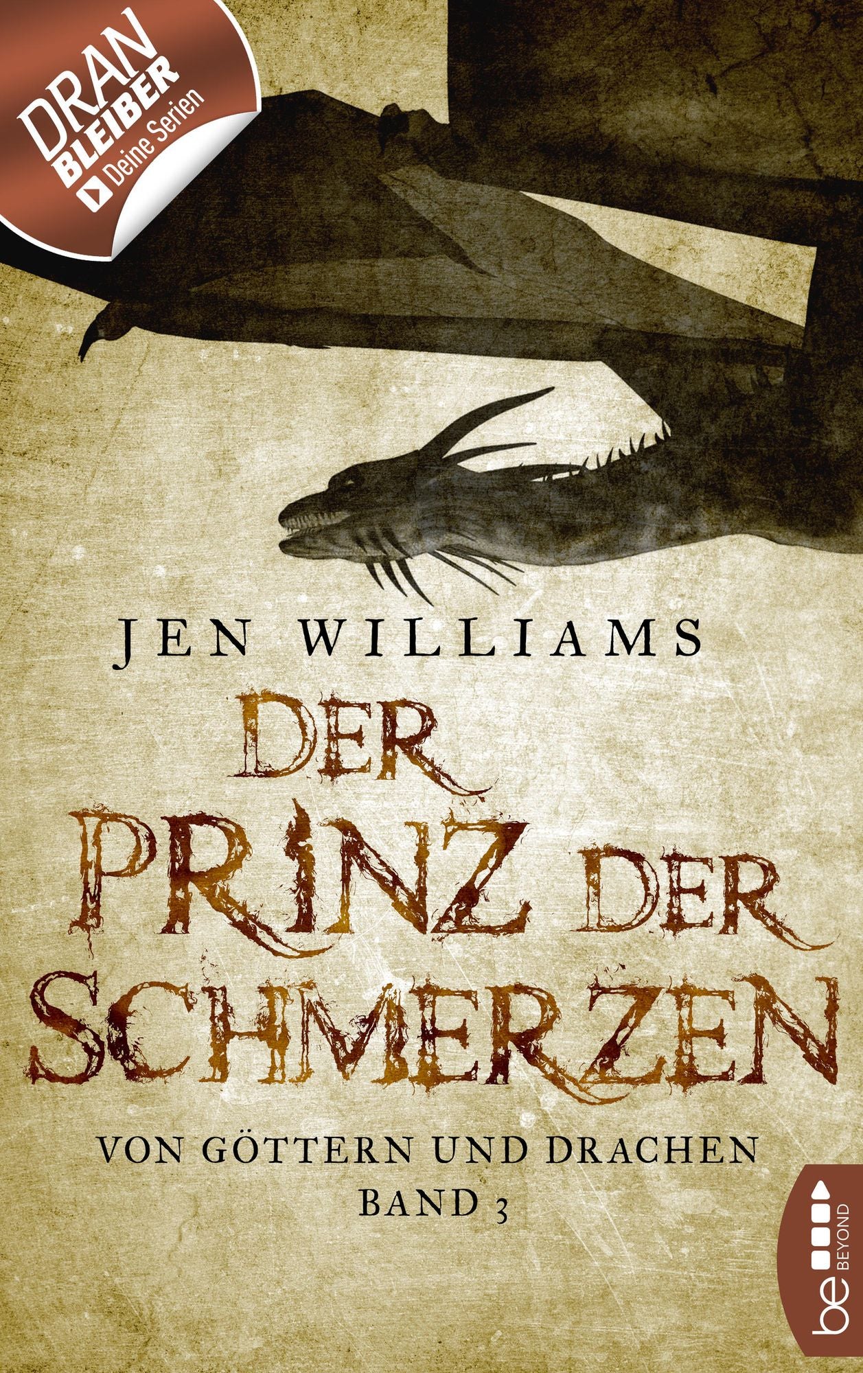 Der Prinz der Schmerzen: Von Göttern und Drachen - Band 3