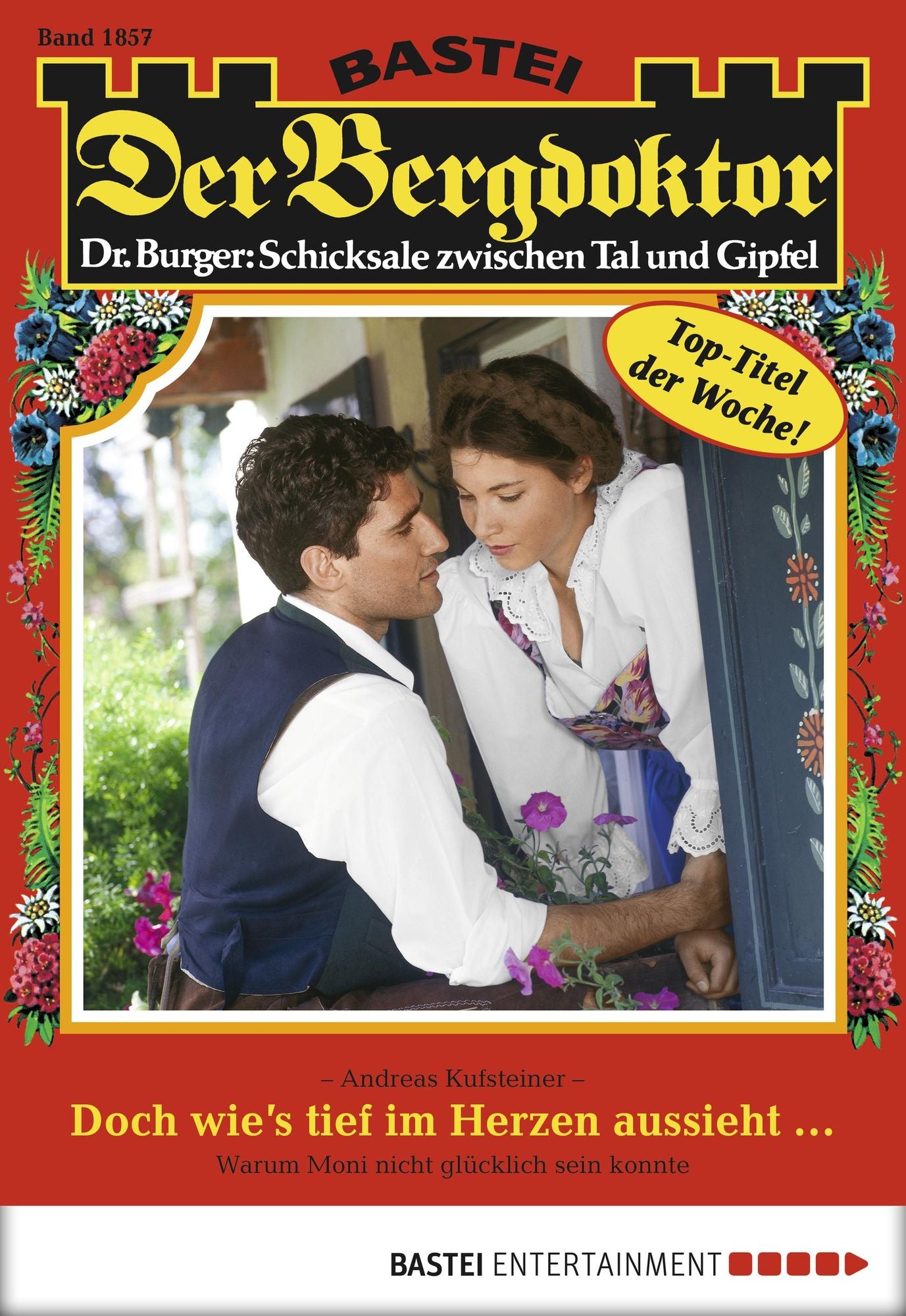 Der Bergdoktor - Folge 1857: Doch wie's tief im Herzen aussieht -