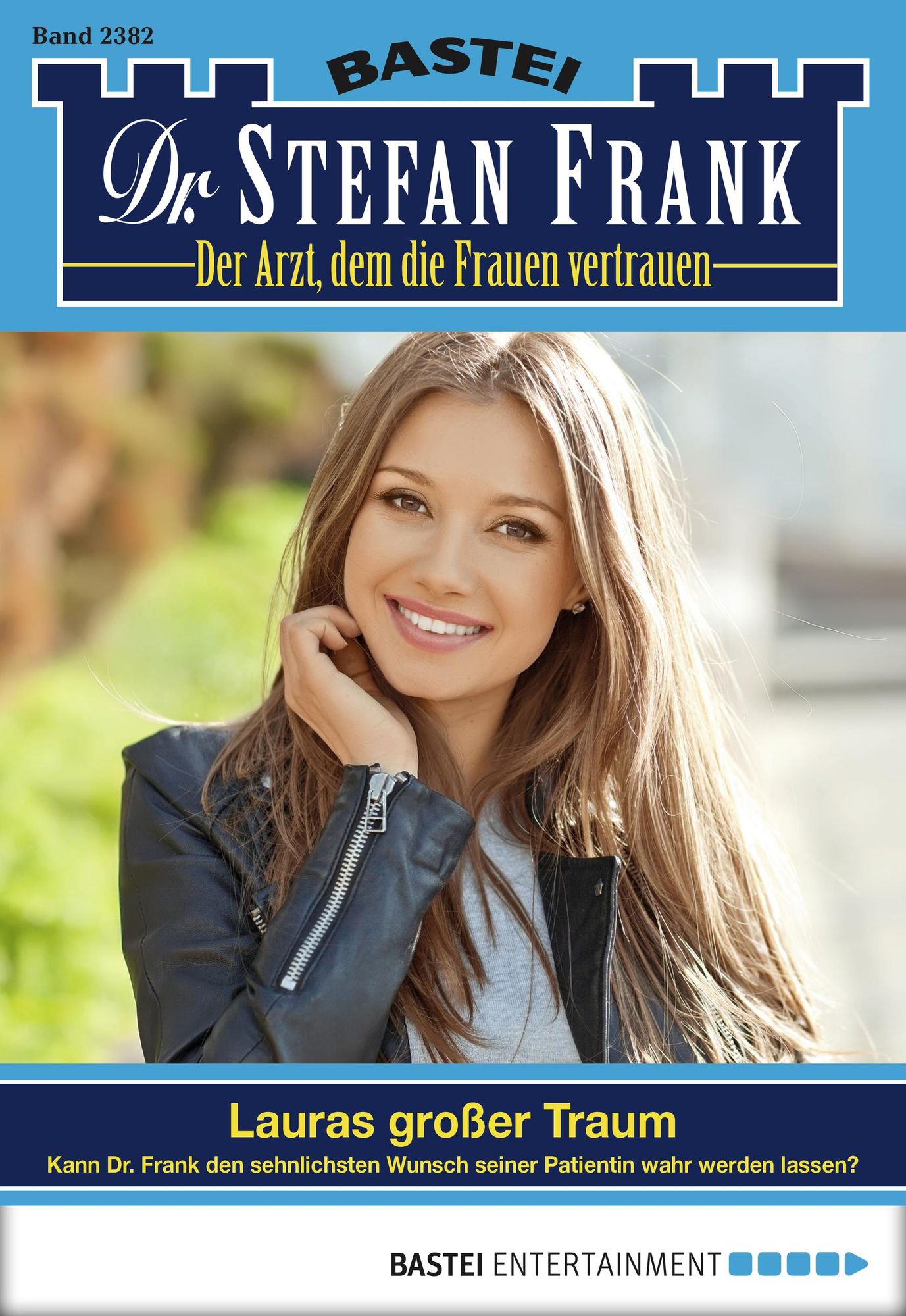 Dr. Stefan Frank - Folge 2382: Lauras großer Traum