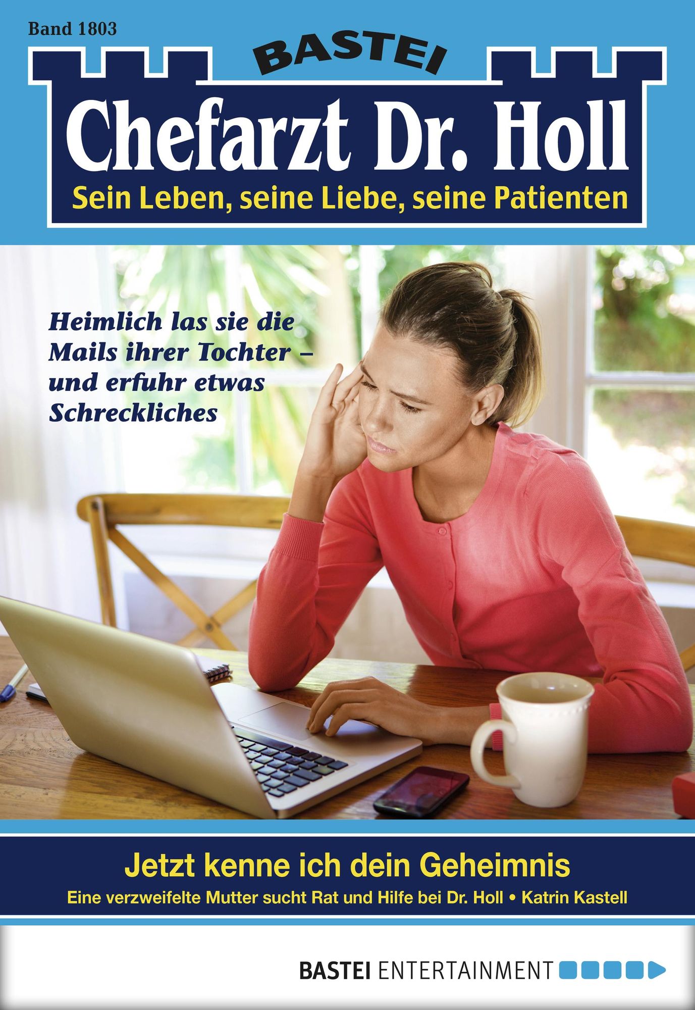 Dr. Holl - Folge 1803: Jetzt kenne ich dein Geheimnis