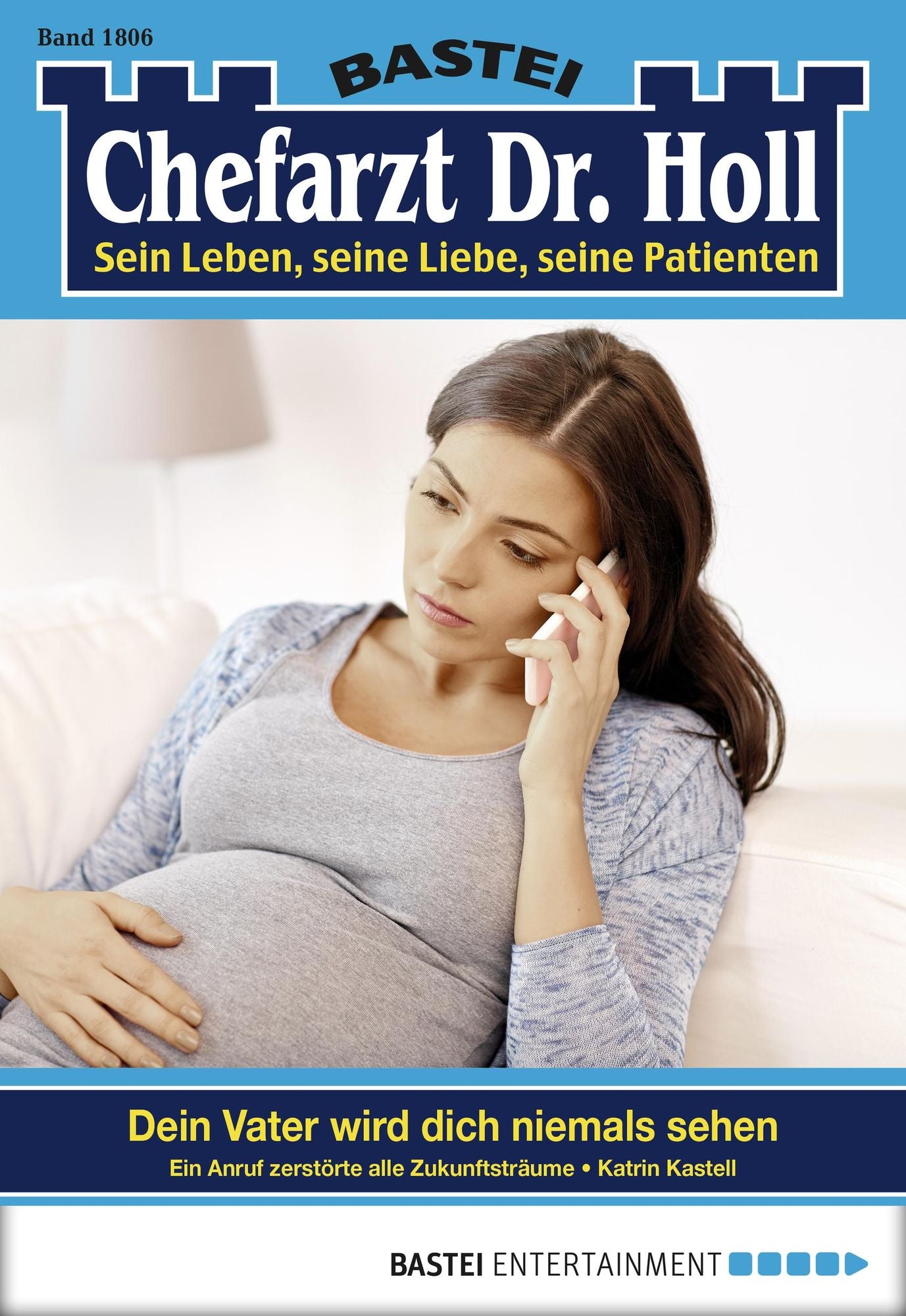 Dr. Holl - Folge 1806: Dein Vater wird dich niemals sehen