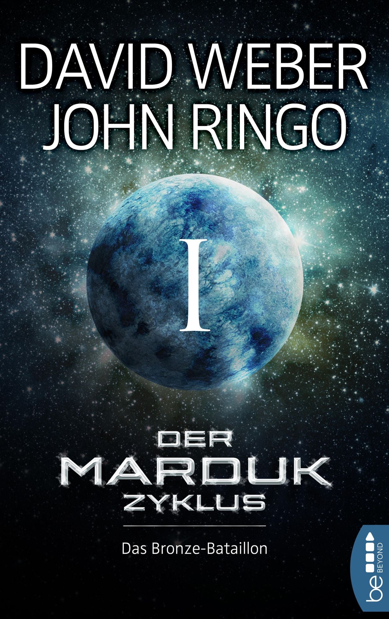 Der Marduk-Zyklus: Das Bronze-Bataillon: Bd. 1