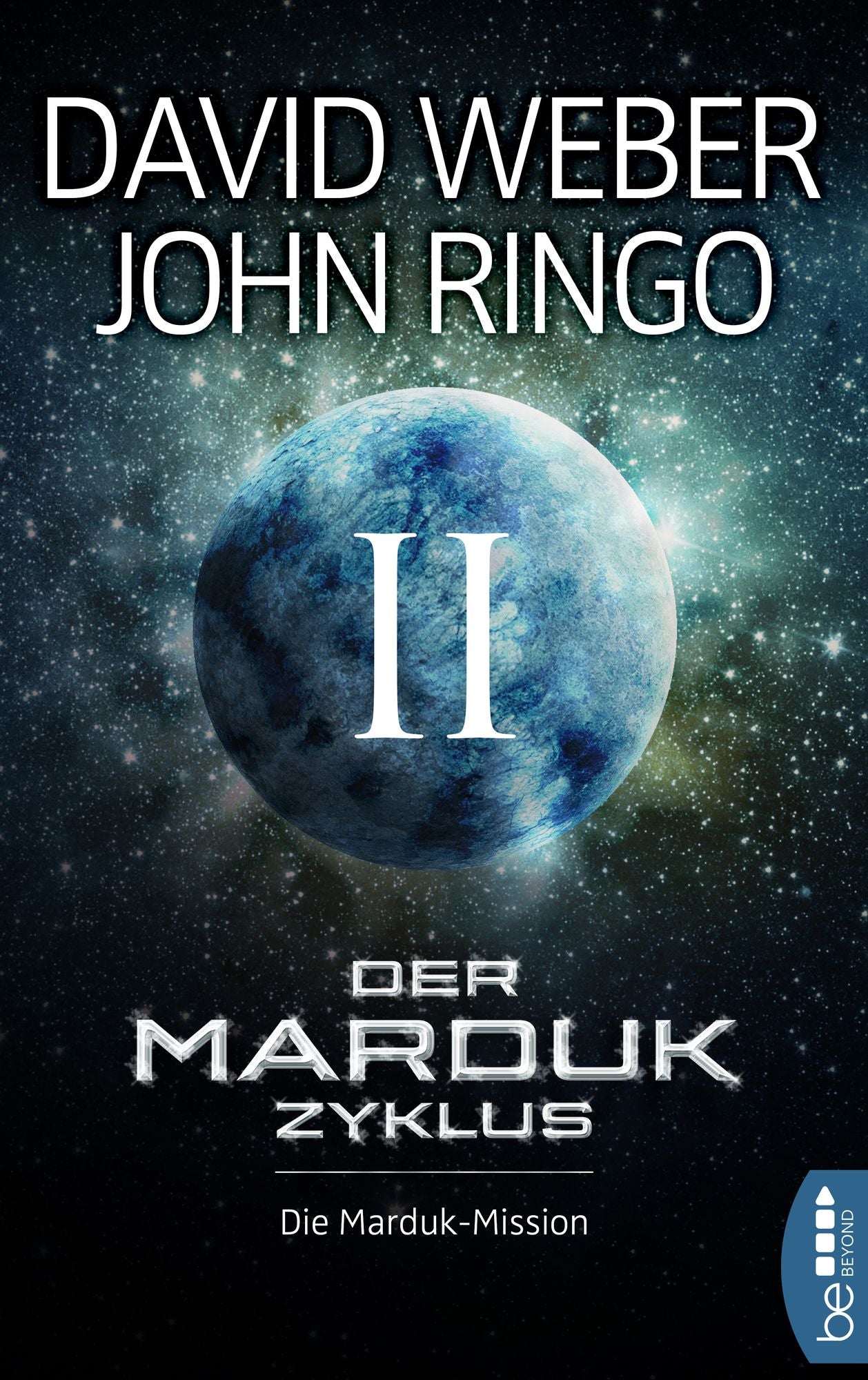 Der Marduk-Zyklus: Die Marduk-Mission: Bd. 2.