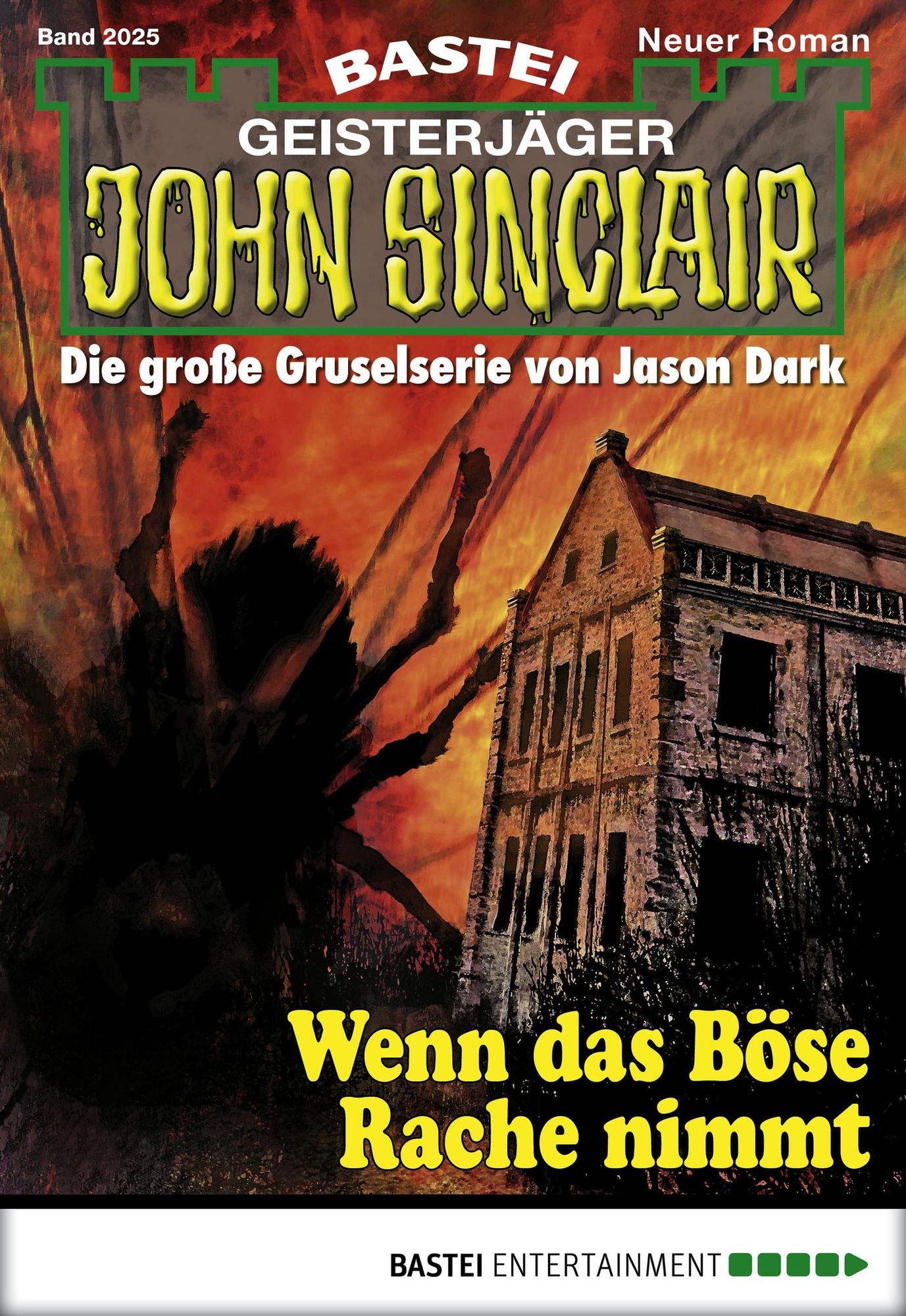 John Sinclair - Folge 2025: Wenn das Böse Rache nimmt