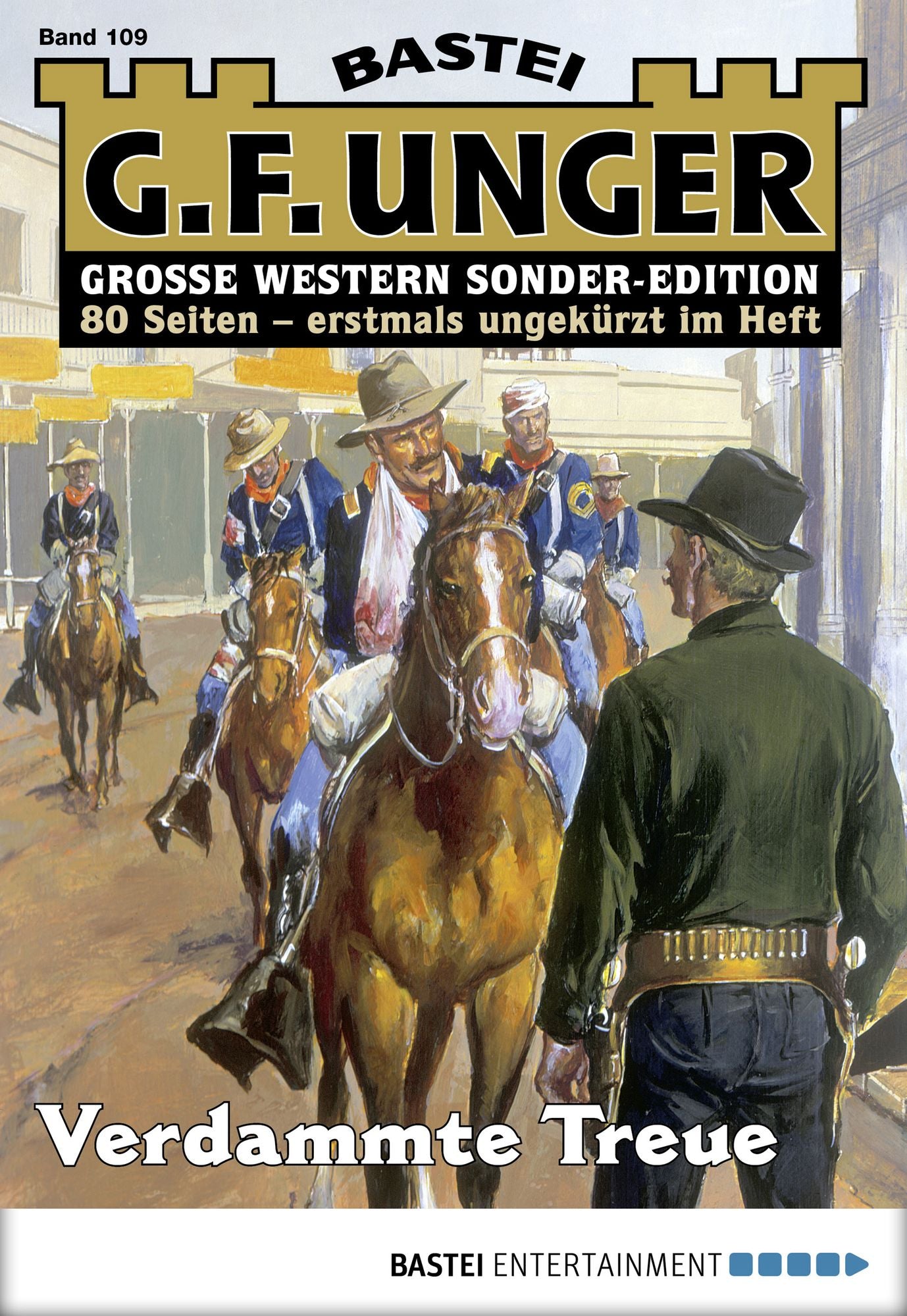 G. F. Unger Sonder-Edition - Folge 109: Verdammte Treue