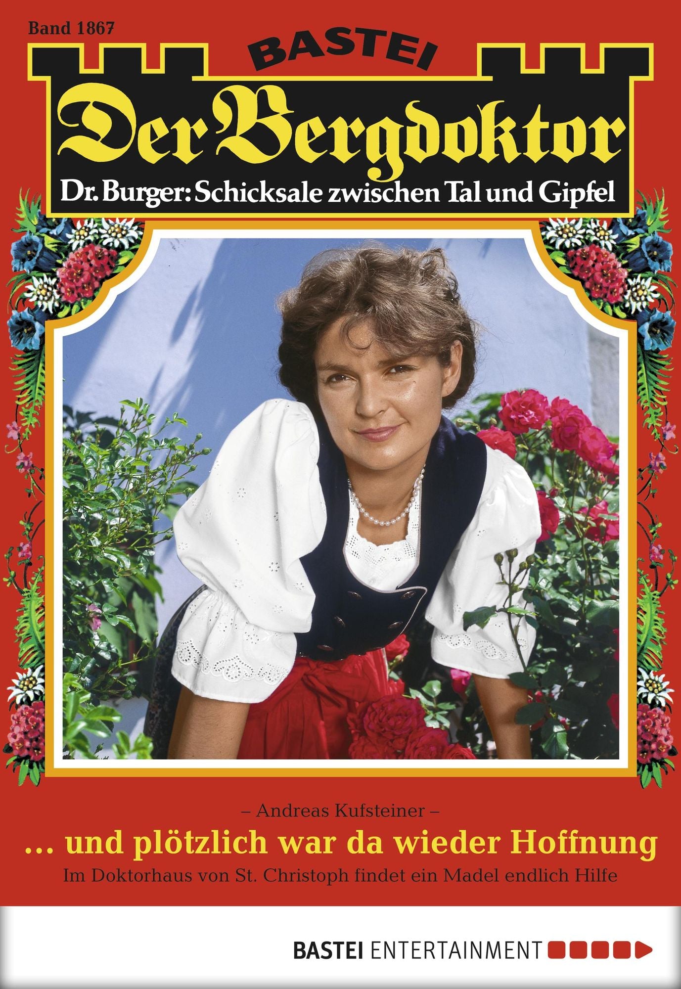 Der Bergdoktor - Folge 1867: ... und plötzlich war da wieder Hoffnung