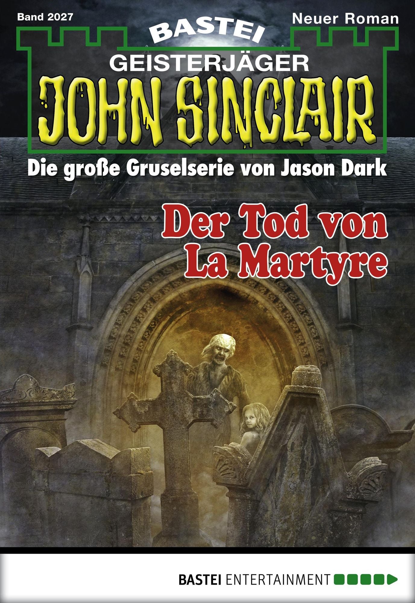 John Sinclair - Folge 2027: Der Tod von La Martyre