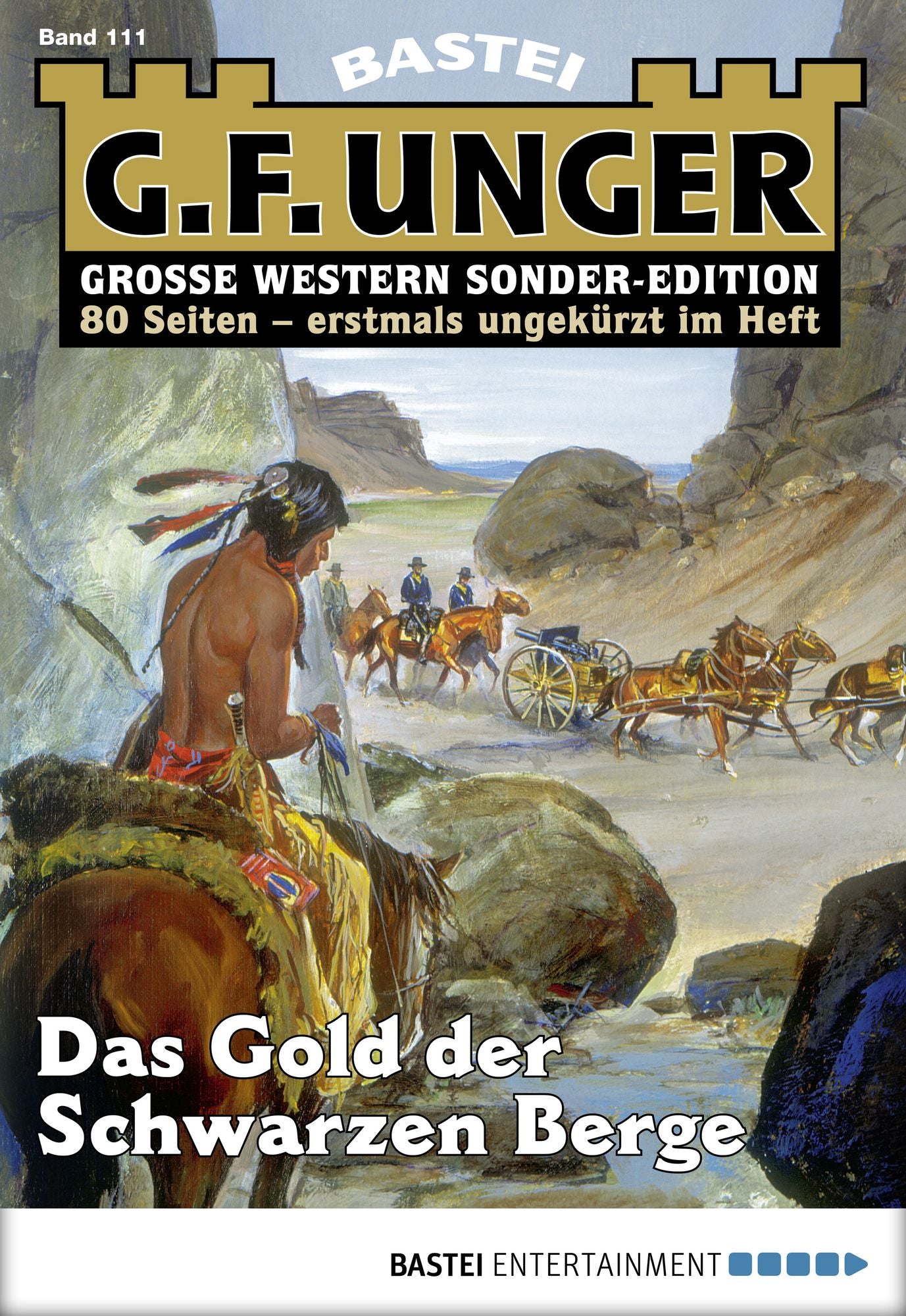 G. F. Unger Sonder-Edition - Folge 111: Das Gold der Schwarzen Berge