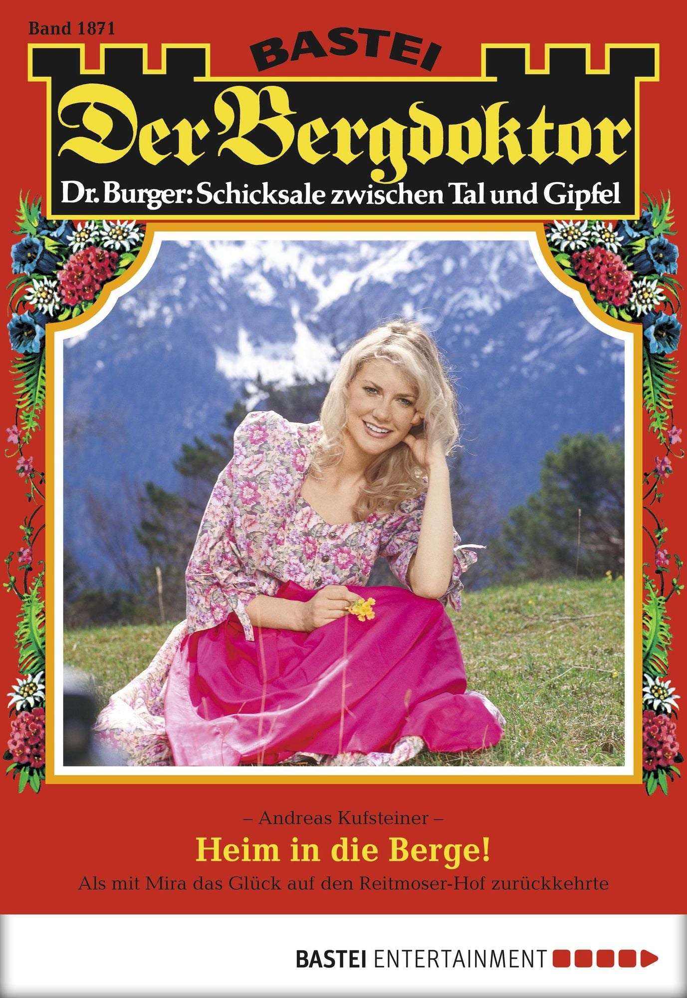 Der Bergdoktor - Folge 1871: Heim in die Berge!