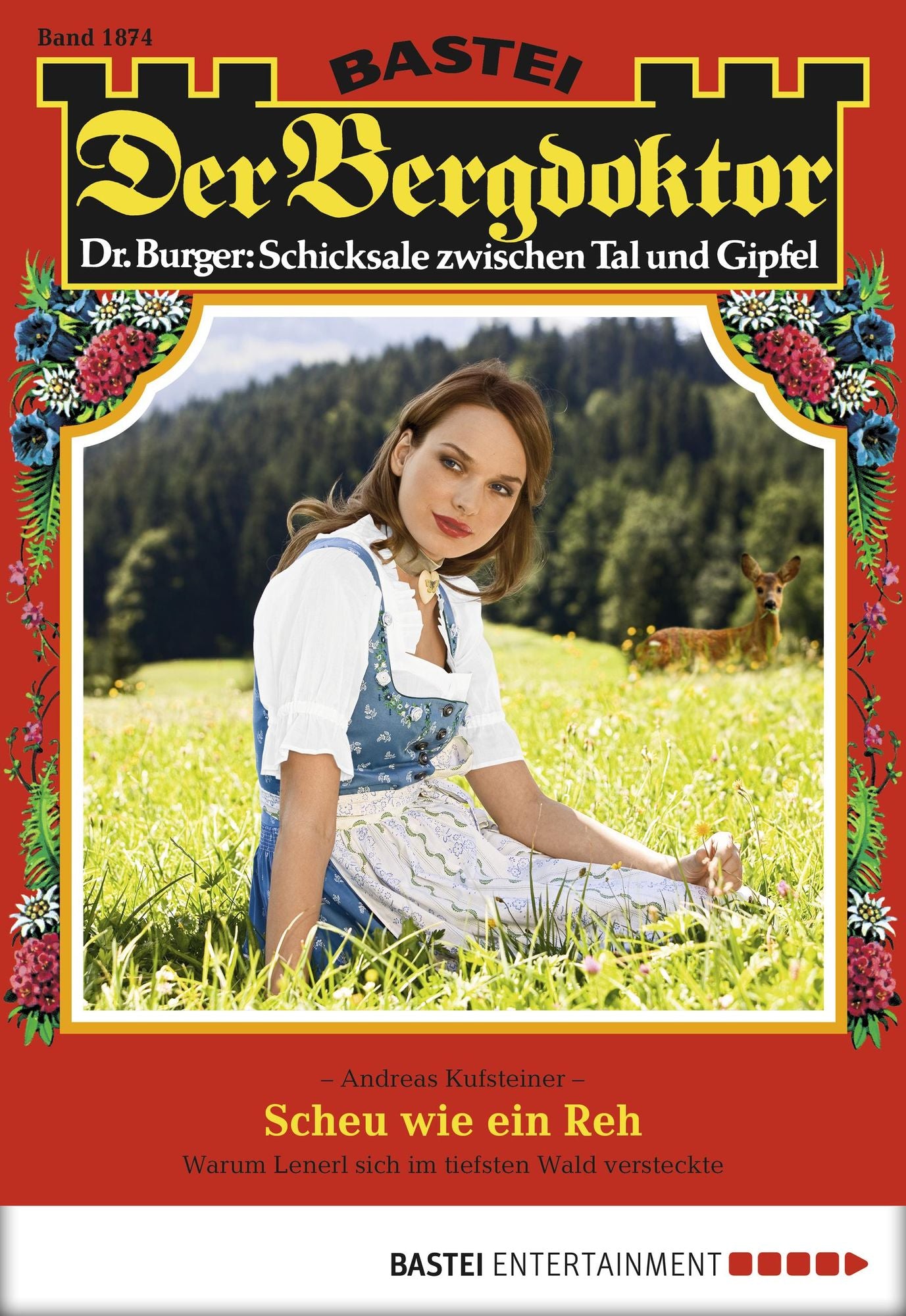 Der Bergdoktor - Folge 1874: Scheu wie ein Reh