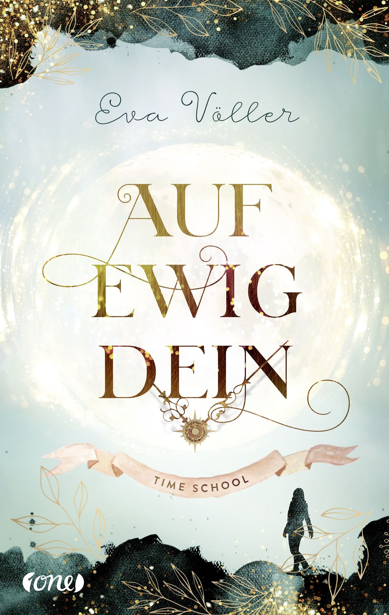 Auf ewig dein: Time School . Band 1