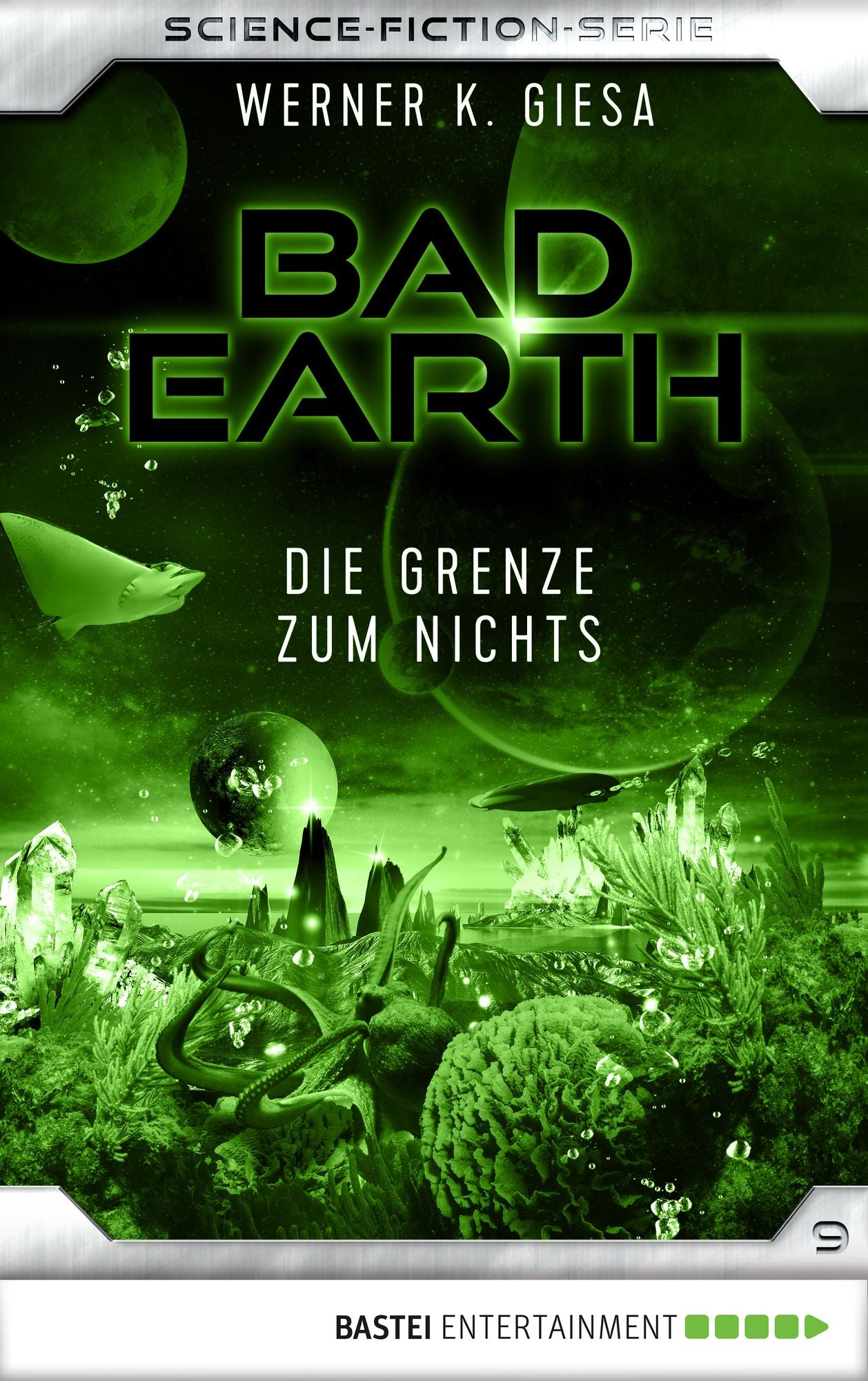 Bad Earth 9 - Science-Fiction-Serie: Die Grenze zum Nichts