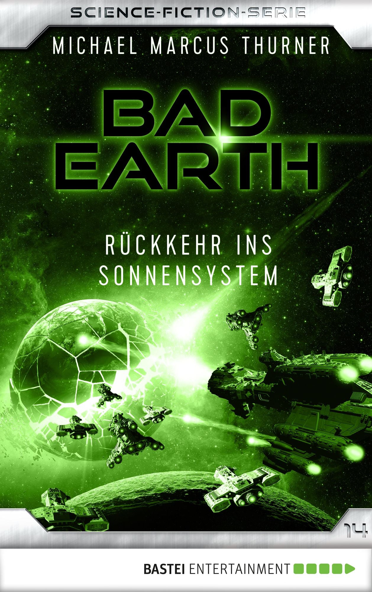 Bad Earth 14 - Science-Fiction-Serie: Rückkehr ins Sonnensystem