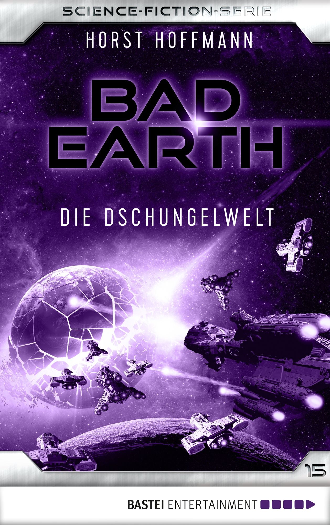 Bad Earth 15 - Science-Fiction-Serie: Die Dschungelwelt