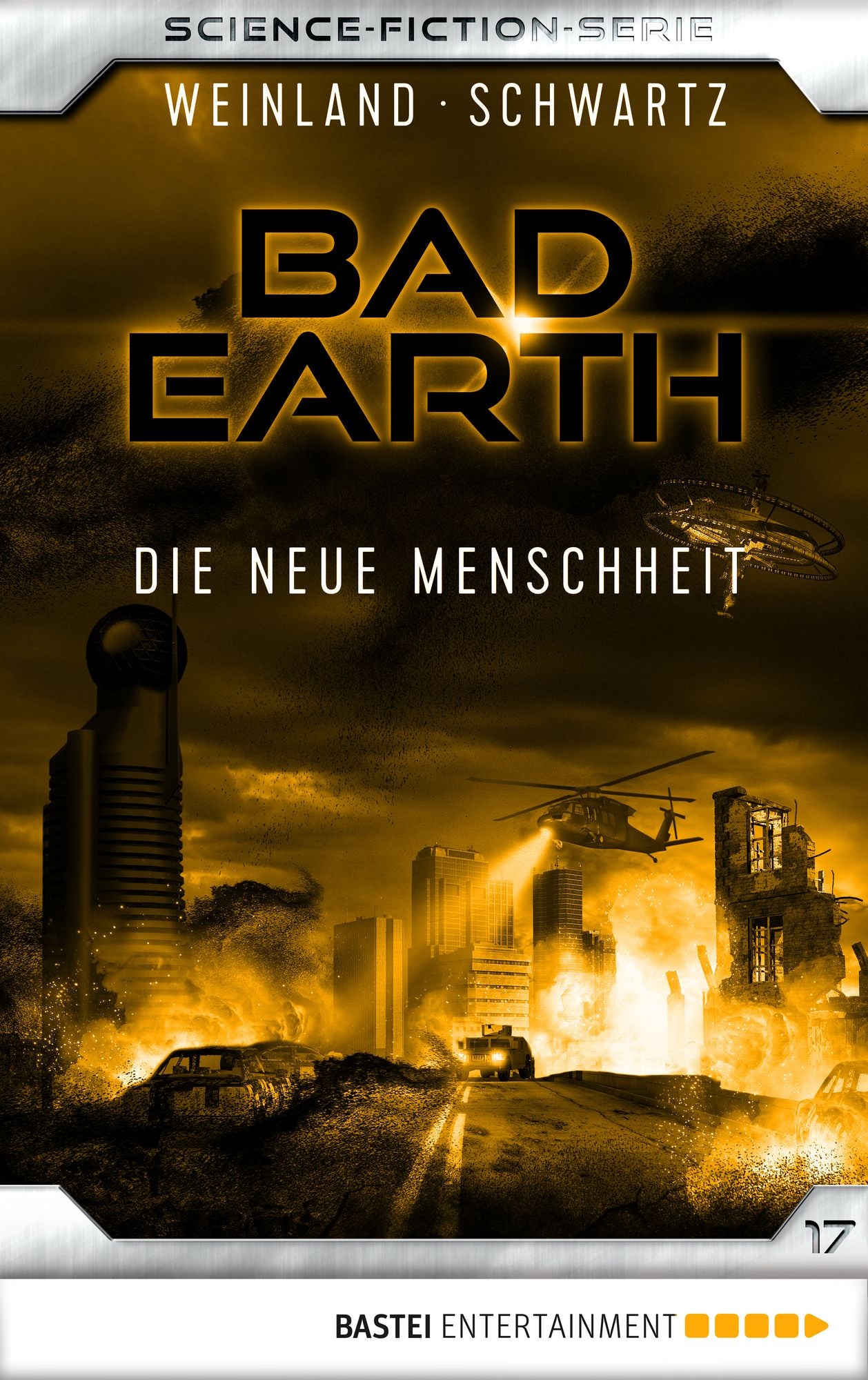Bad Earth 17 - Science-Fiction-Serie: Die neue Menschheit