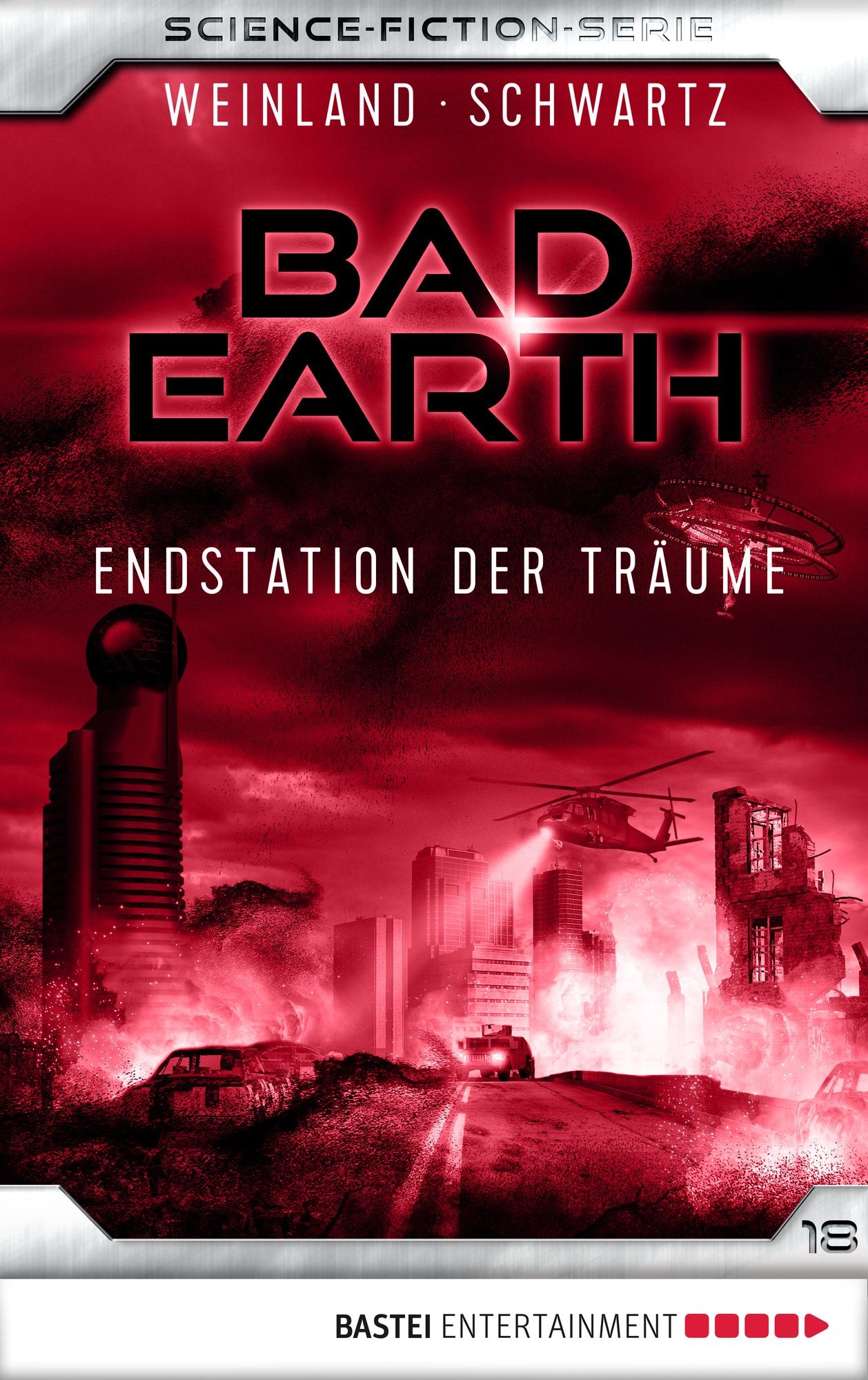 Bad Earth 18 - Science-Fiction-Serie: Endstation der Träume