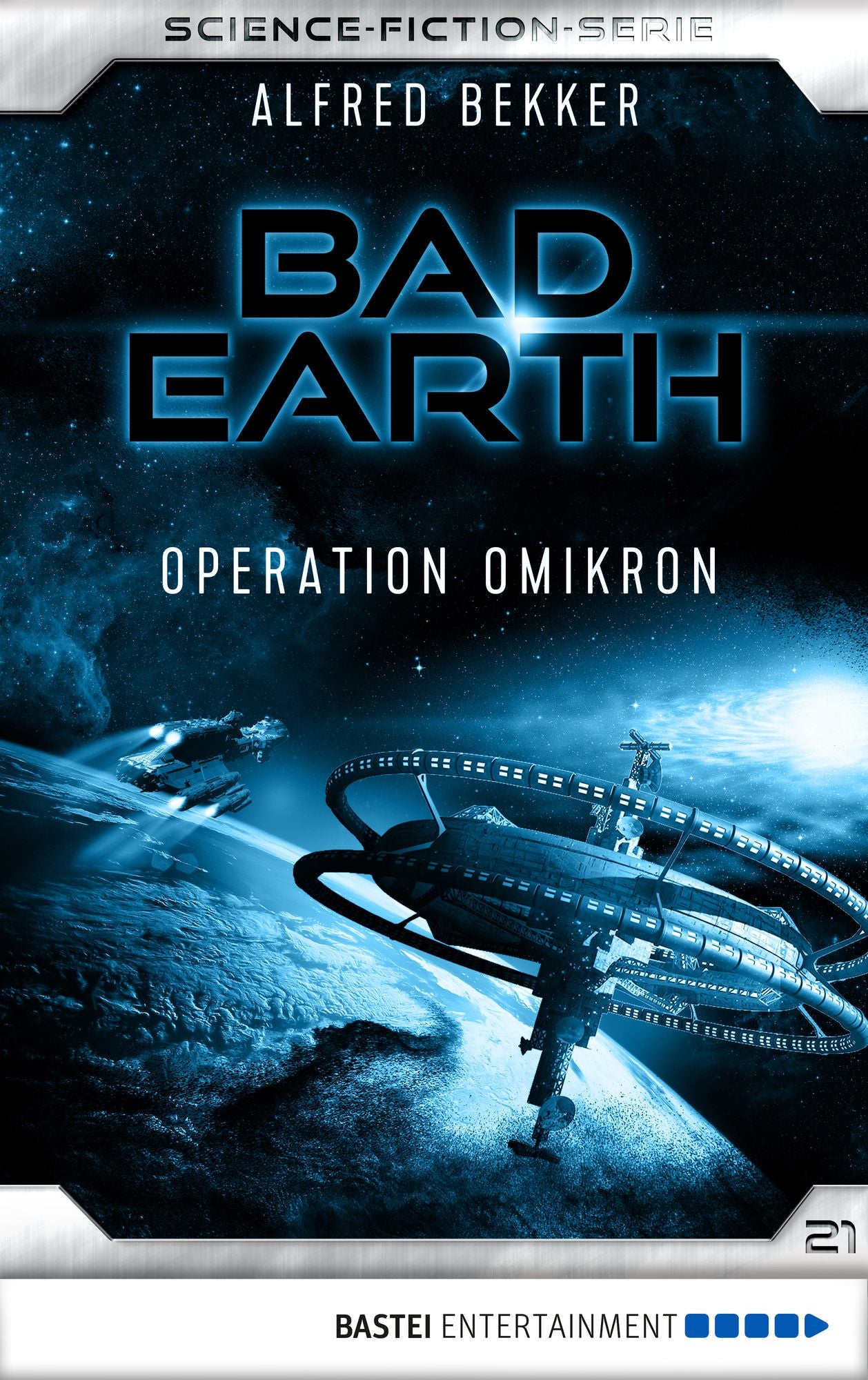 Bad Earth 21 - Science-Fiction-Serie: Operation Omikron