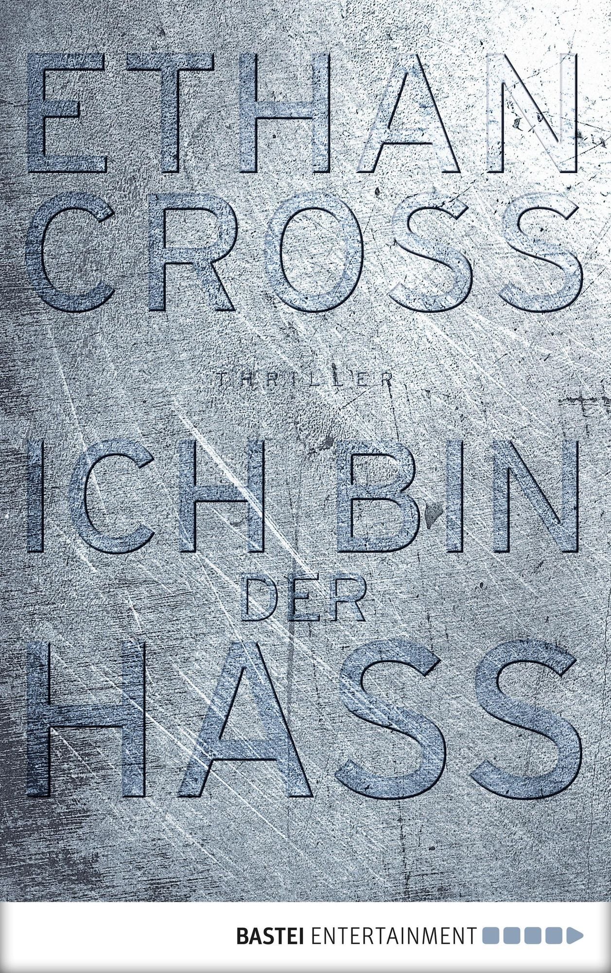 Ich bin der Hass: Thriller