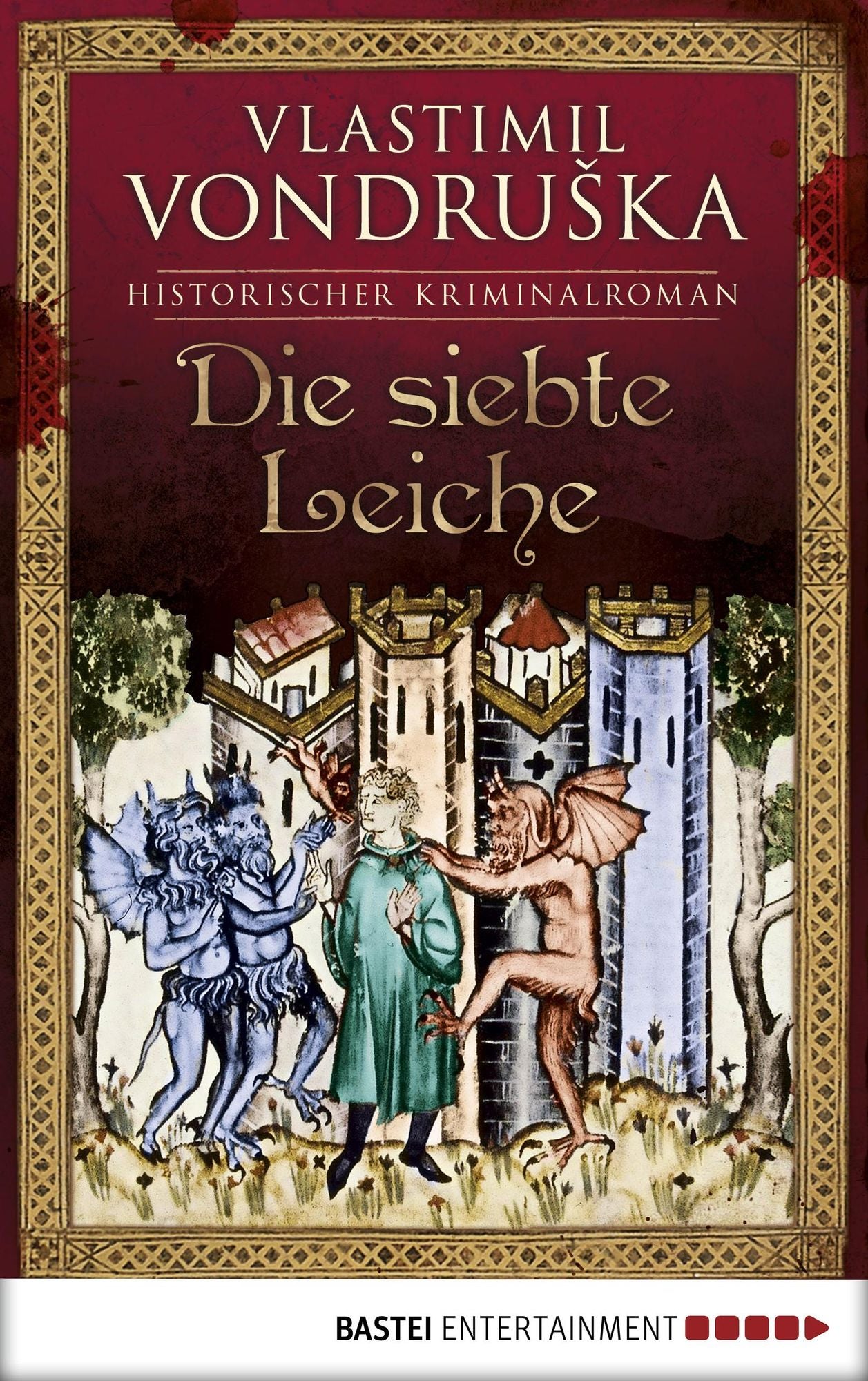Die siebte Leiche: Historischer Kriminalroman