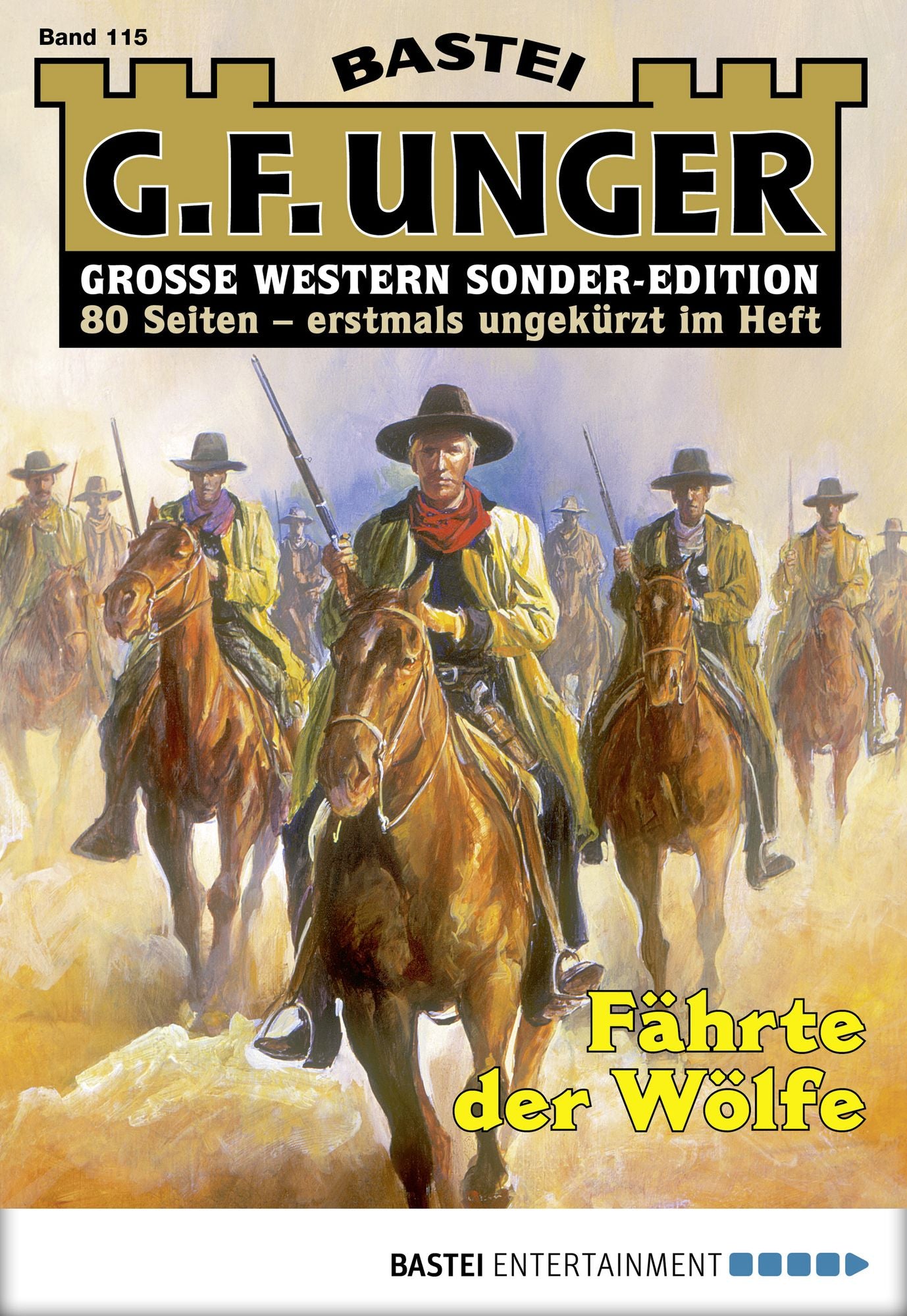 G. F. Unger Sonder-Edition - Folge 115: Fährte der Wölfe