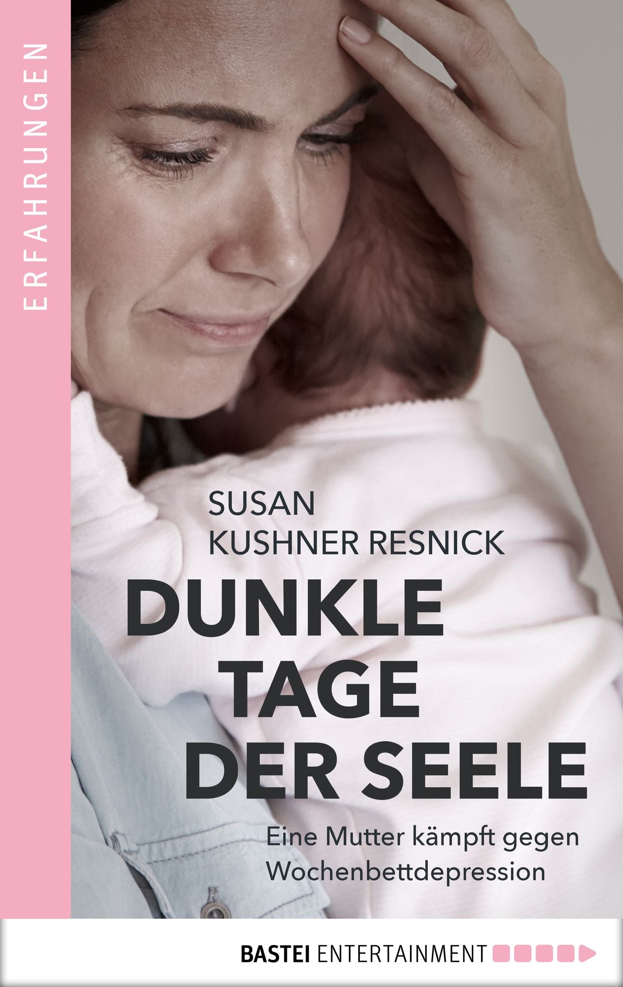 Dunkle Tage der Seele: Eine Mutter kämpft gegen Wochenbettdepression