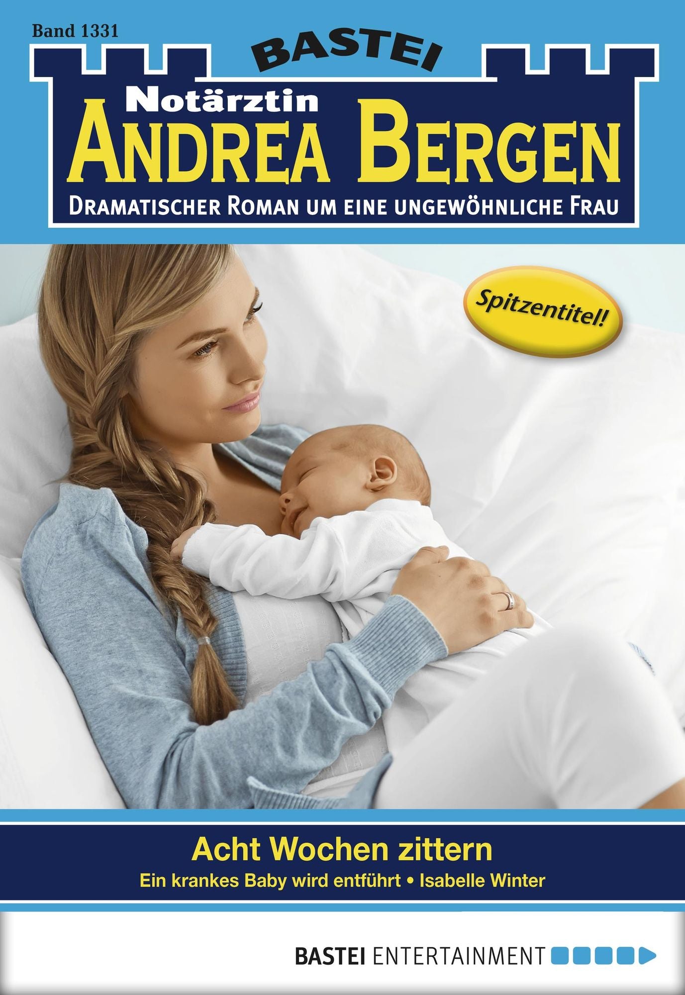 Notärztin Andrea Bergen - Folge 1331: Acht Wochen zittern