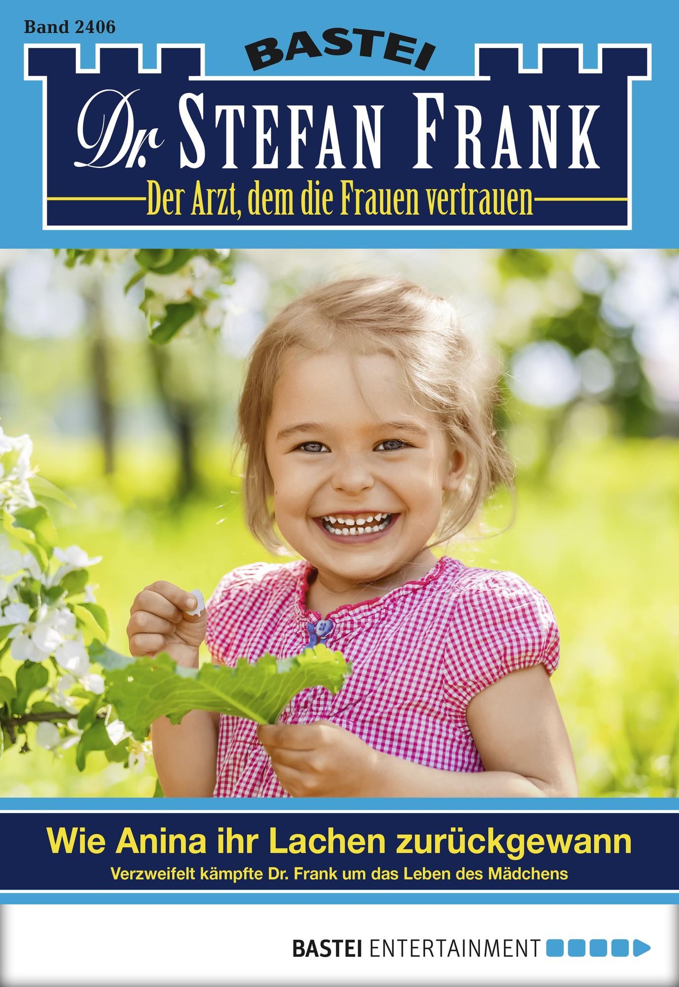 Dr. Stefan Frank - Folge 2406: Wie Anina ihr Lachen zurückgewann