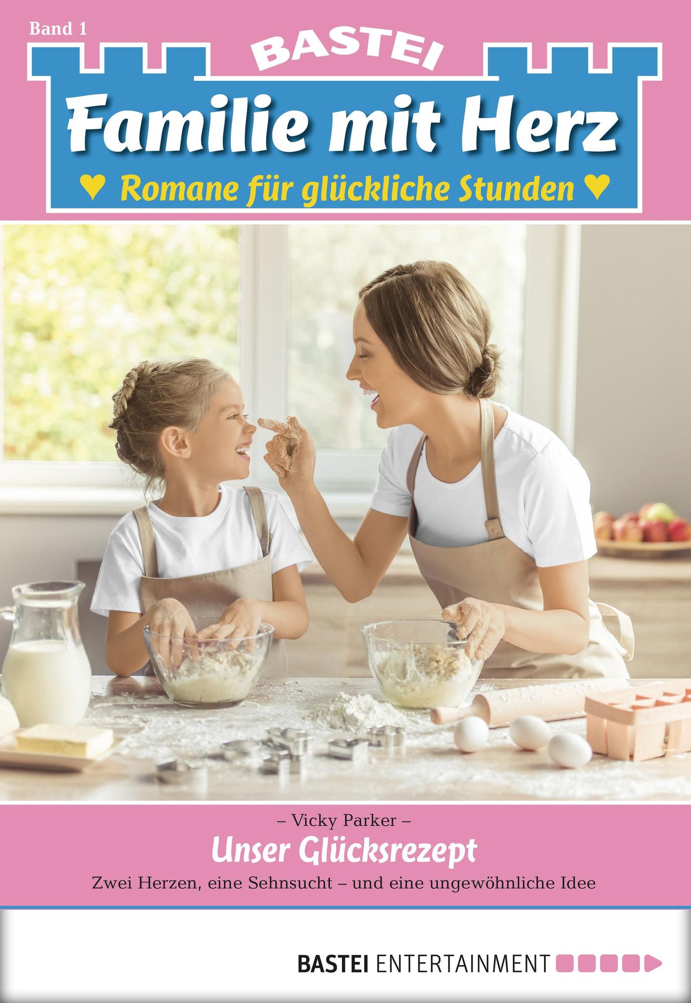 Familie mit Herz - Folge 01: Unser Glücksrezept