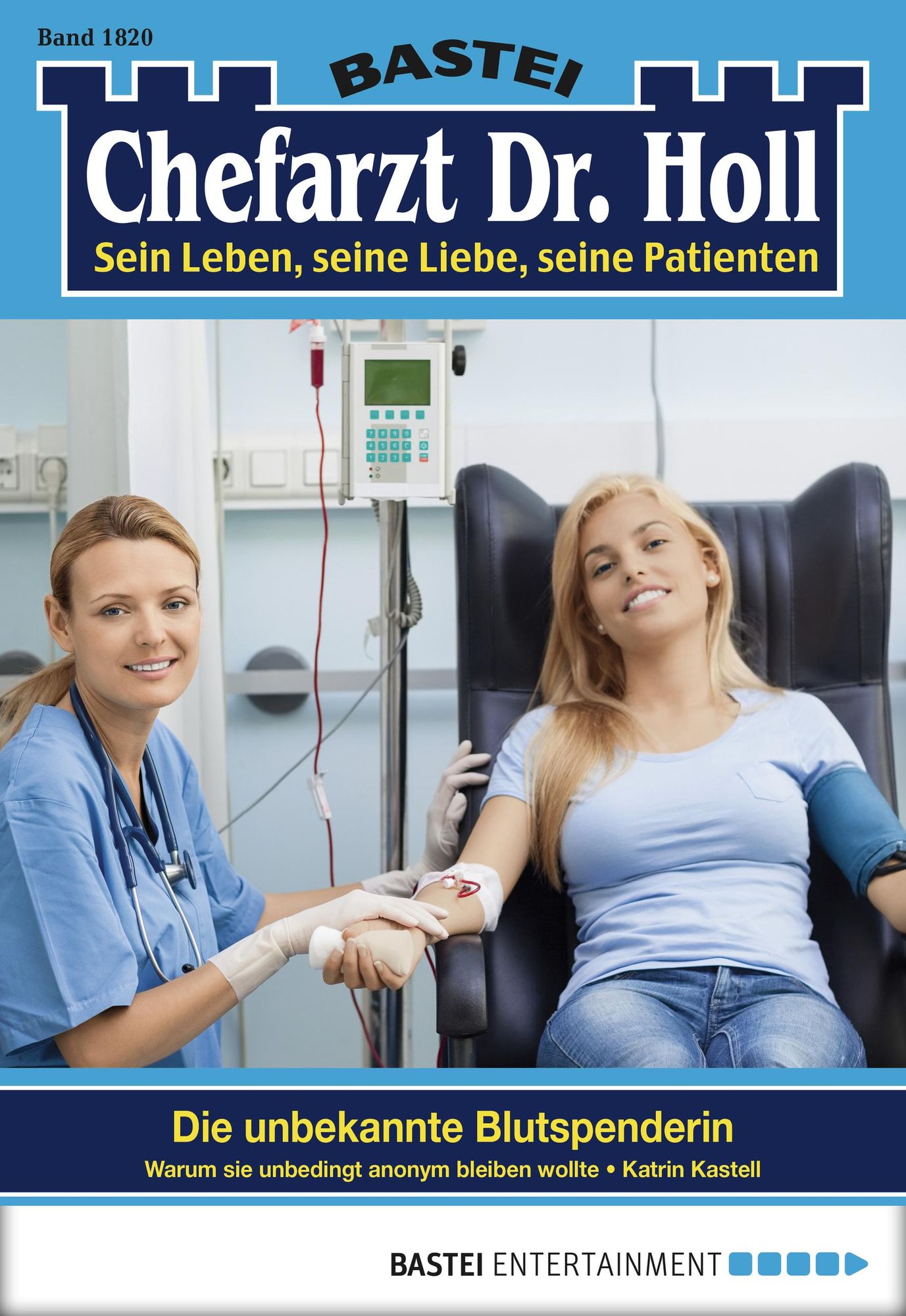 Dr. Holl - Folge 1820: Die unbekannte Blutspenderin