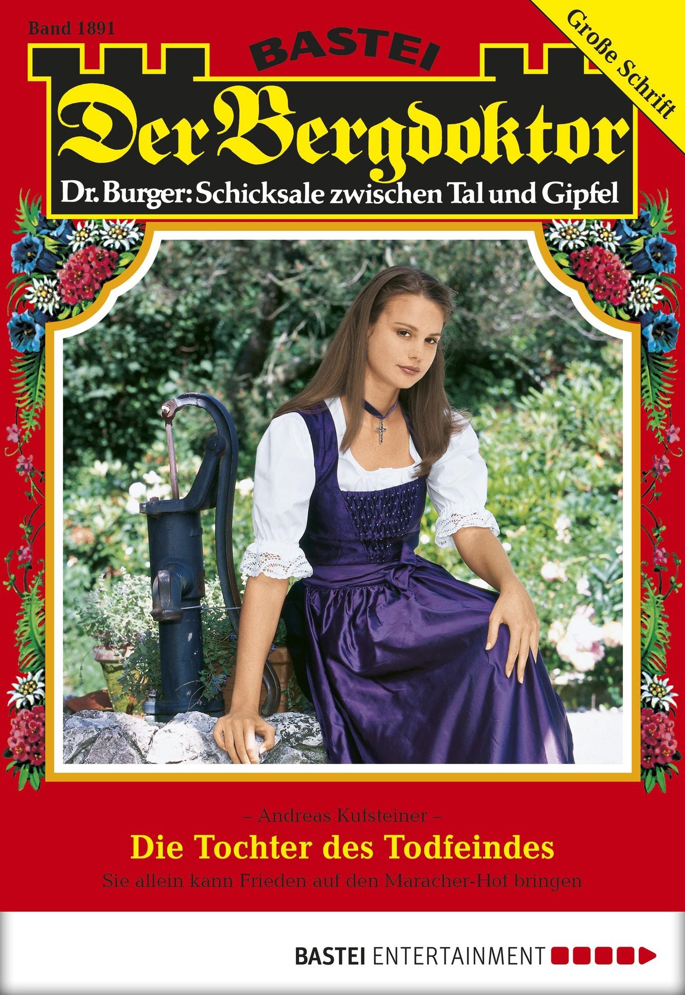 Der Bergdoktor - Folge 1891: Die Tochter des Todfeindes