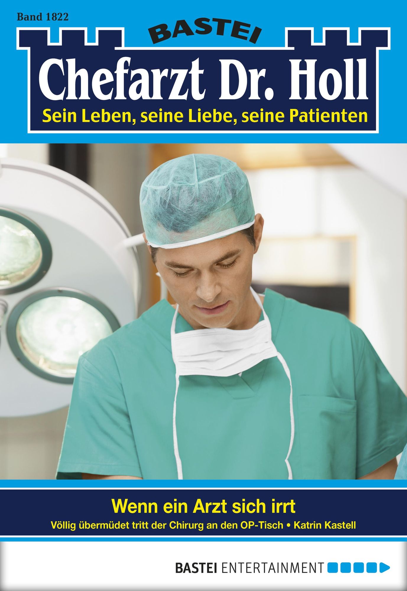 Dr. Holl - Folge 1822: Wenn ein Arzt sich irrt