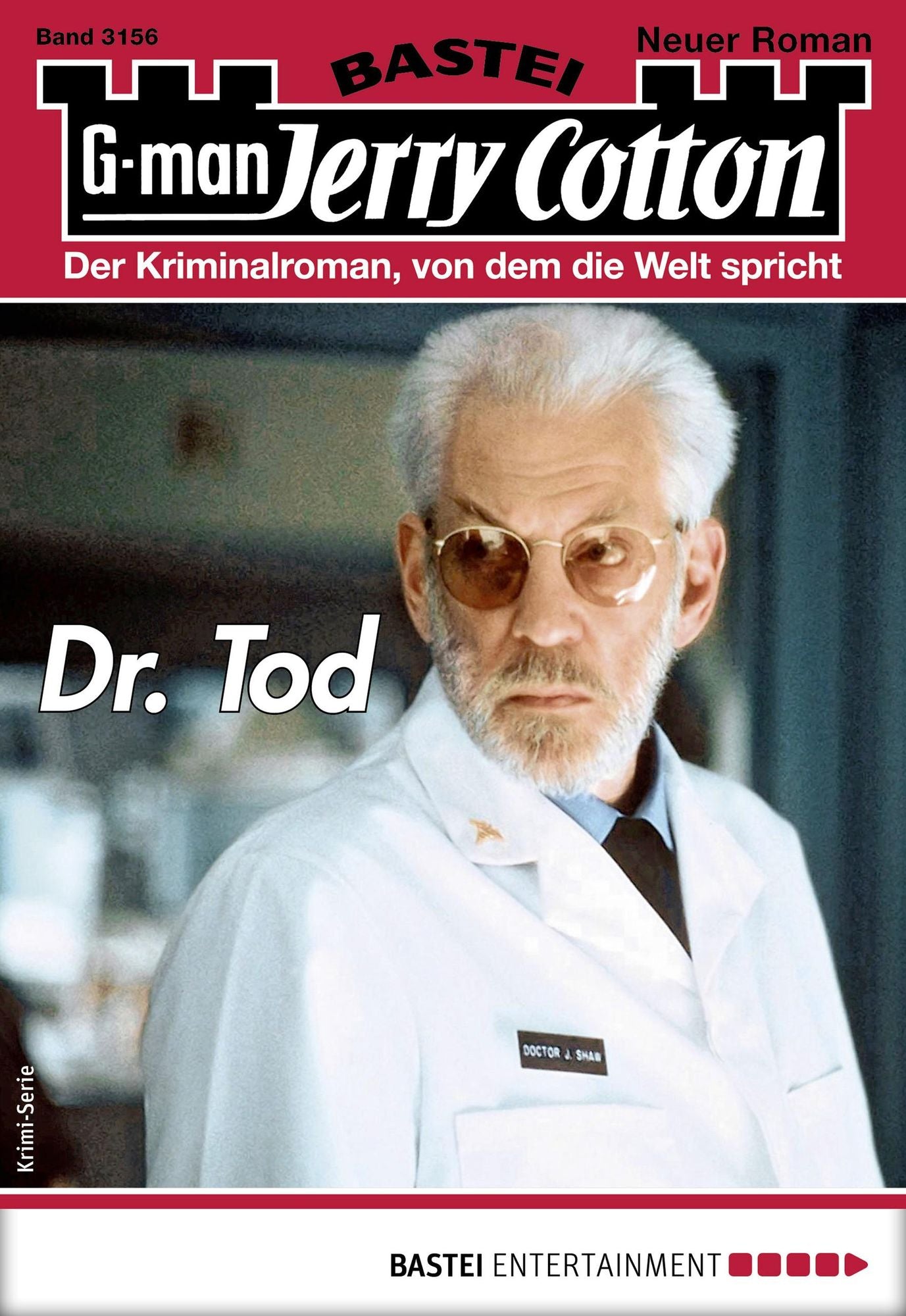 Jerry Cotton 3156 - Krimi-Serie: Dr. Tod