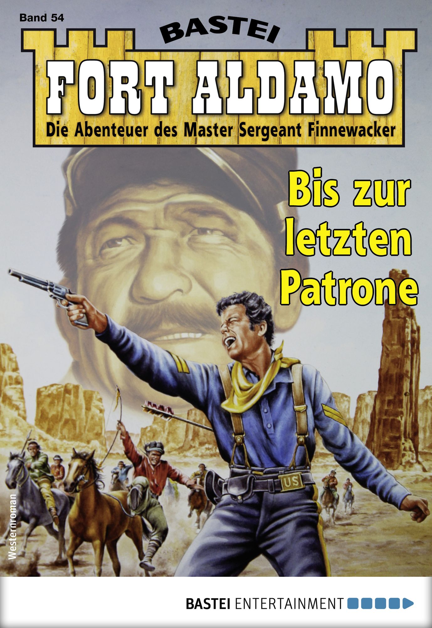 Fort Aldamo 54 - Western: Bis zur letzten Patrone