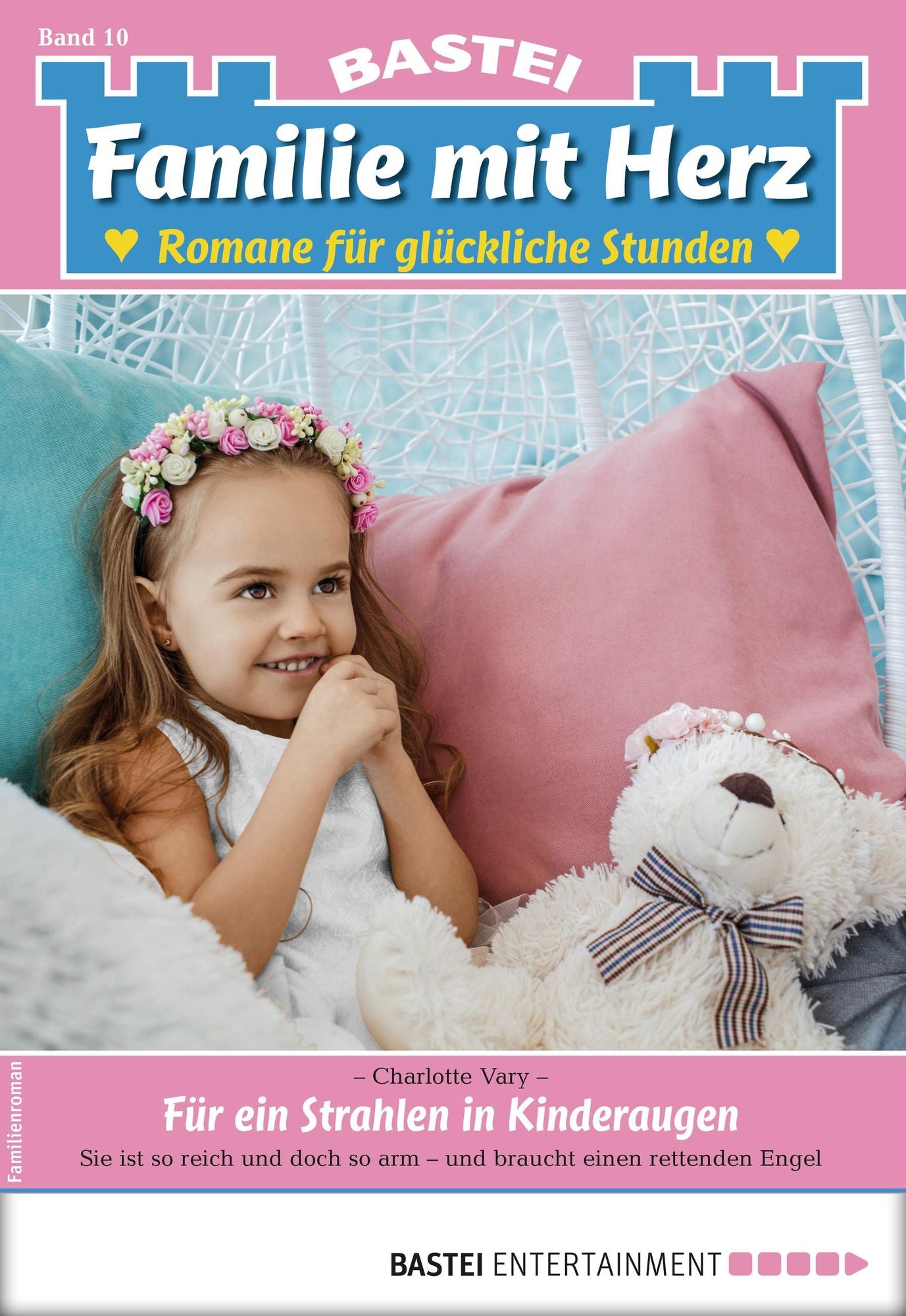 Familie mit Herz 10 - Familienroman: Für ein Strahlen in Kinderaugen