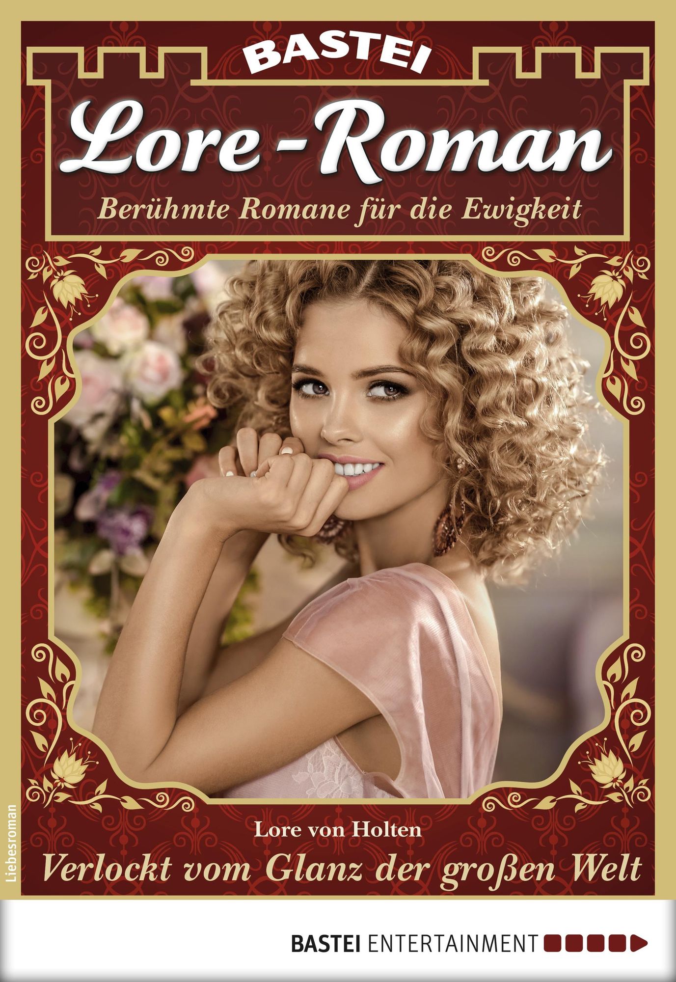 Lore-Roman 16 - Liebesroman: Verlockt vom Glanz der großen Welt