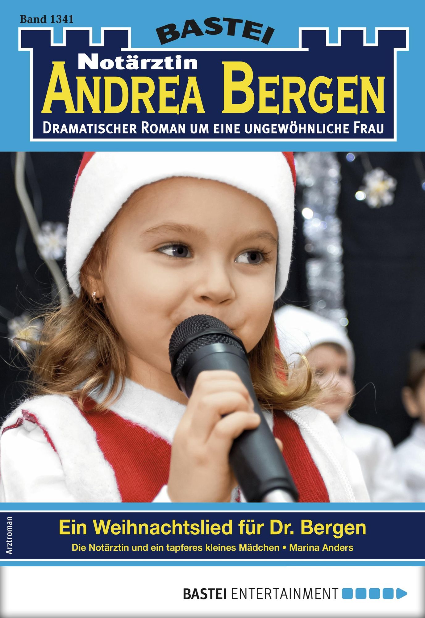 Notärztin Andrea Bergen 1341 - Arztroman: Ein Weihnachtslied für Dr. Bergen