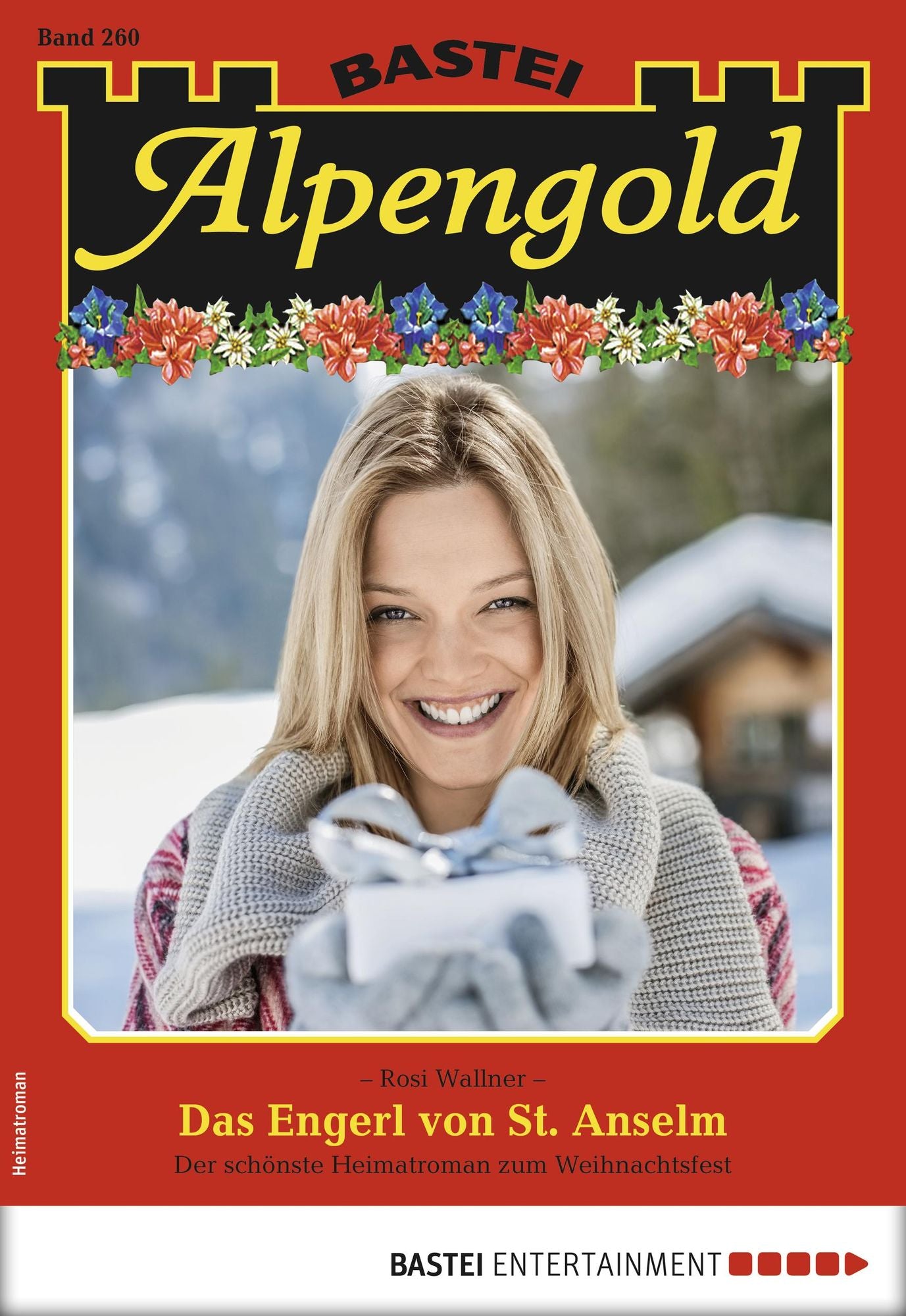 Alpengold 260 - Heimatroman: Das Engerl von St. Anselm
