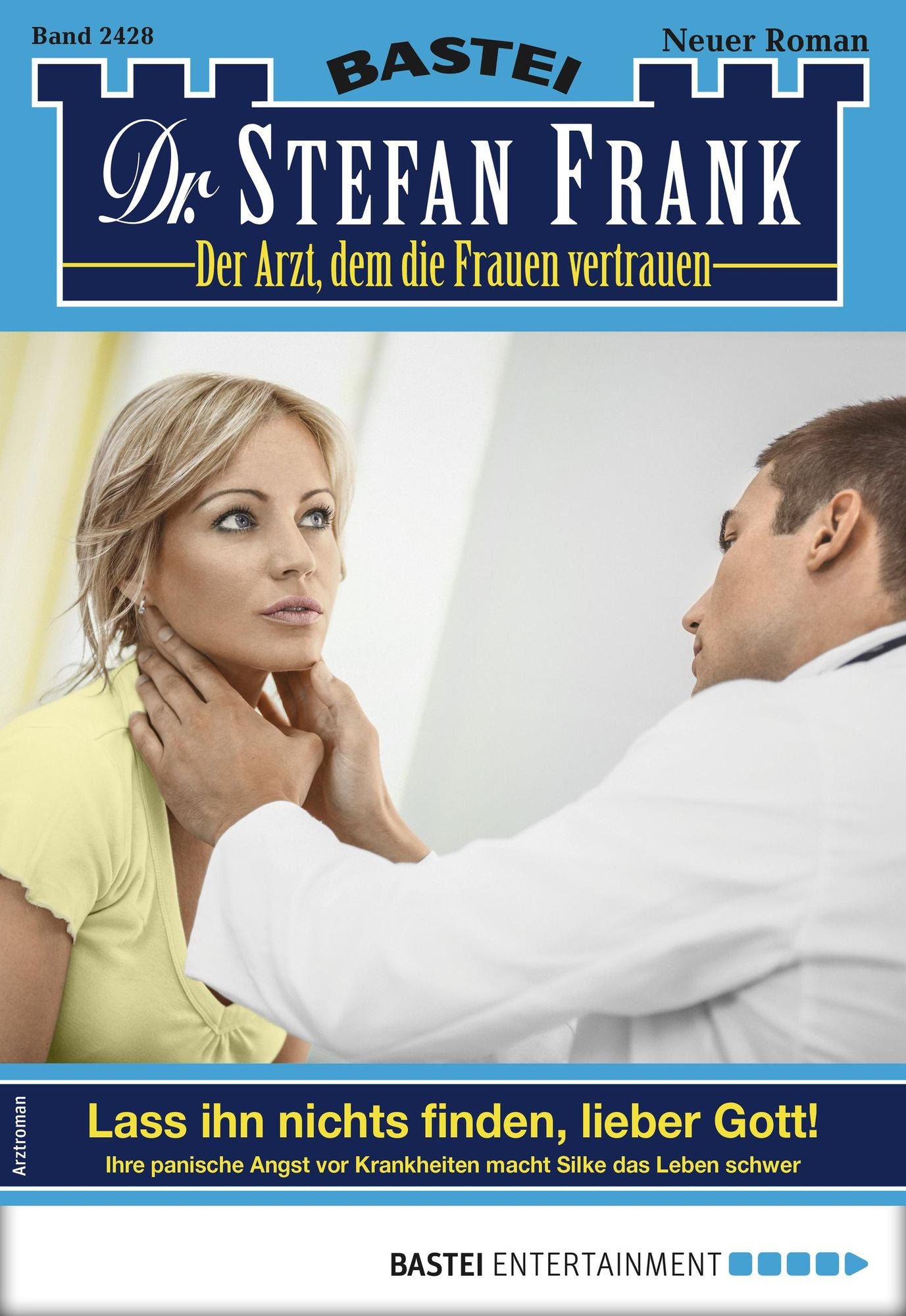 Dr. Stefan Frank 2428 - Arztroman: Lass ihn nichts finden, lieber Gott!
