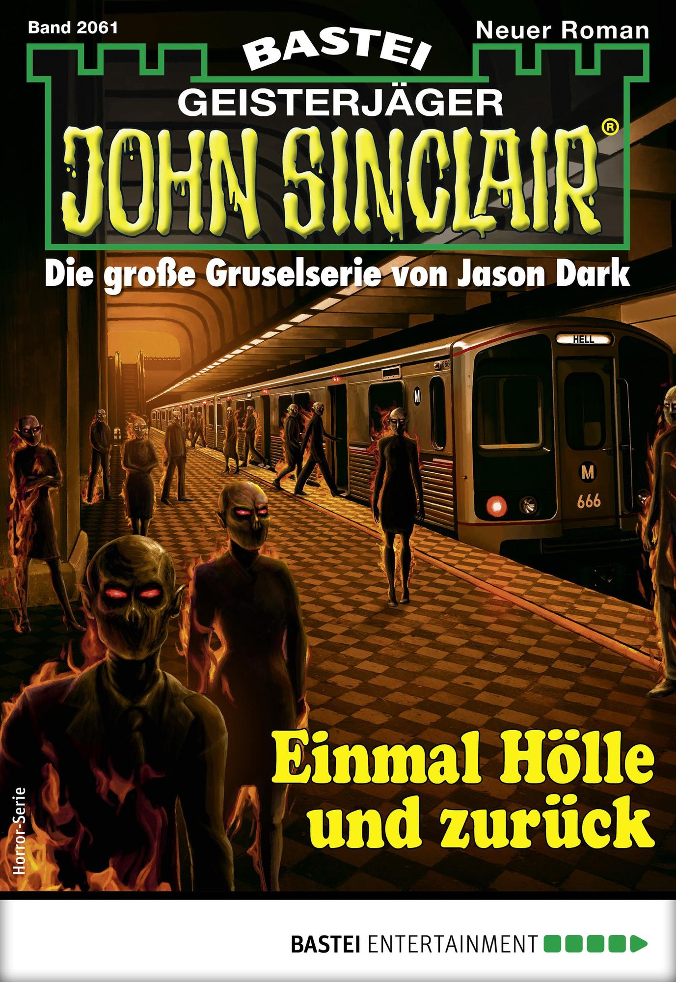 John Sinclair 2061 - Horror-Serie: Einmal Hölle und zurück