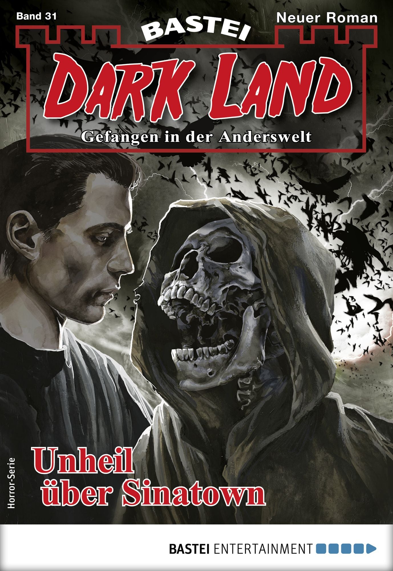 Dark Land 31 - Horror-Serie: Unheil über Sinatown