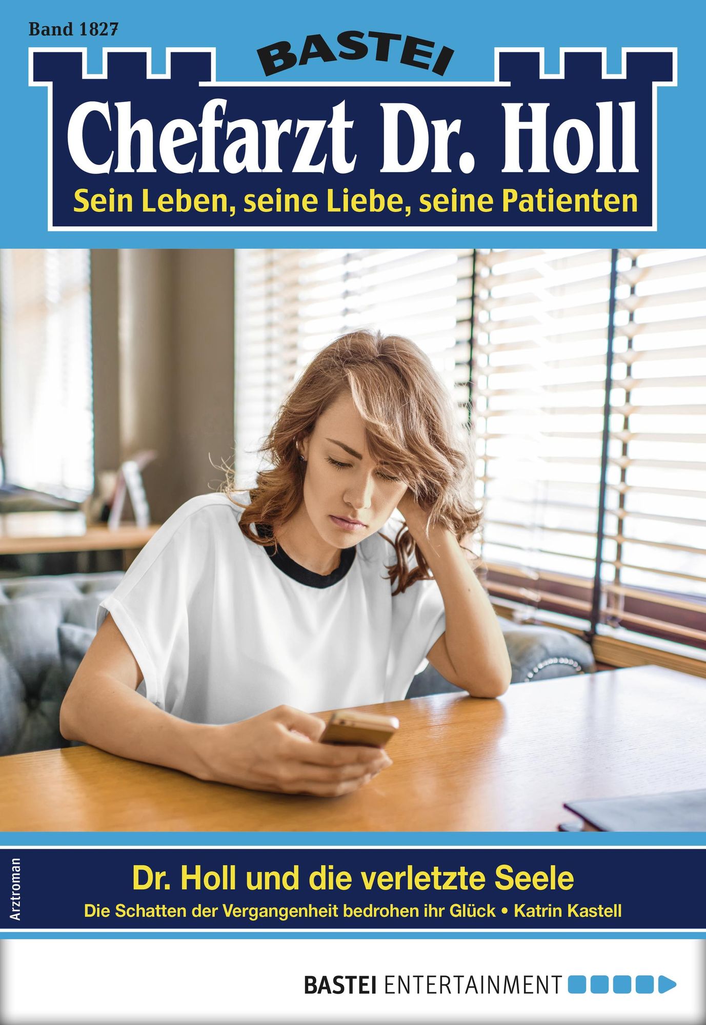 Dr. Holl 1827 - Arztroman: Dr. Holl und die verletzte Seele