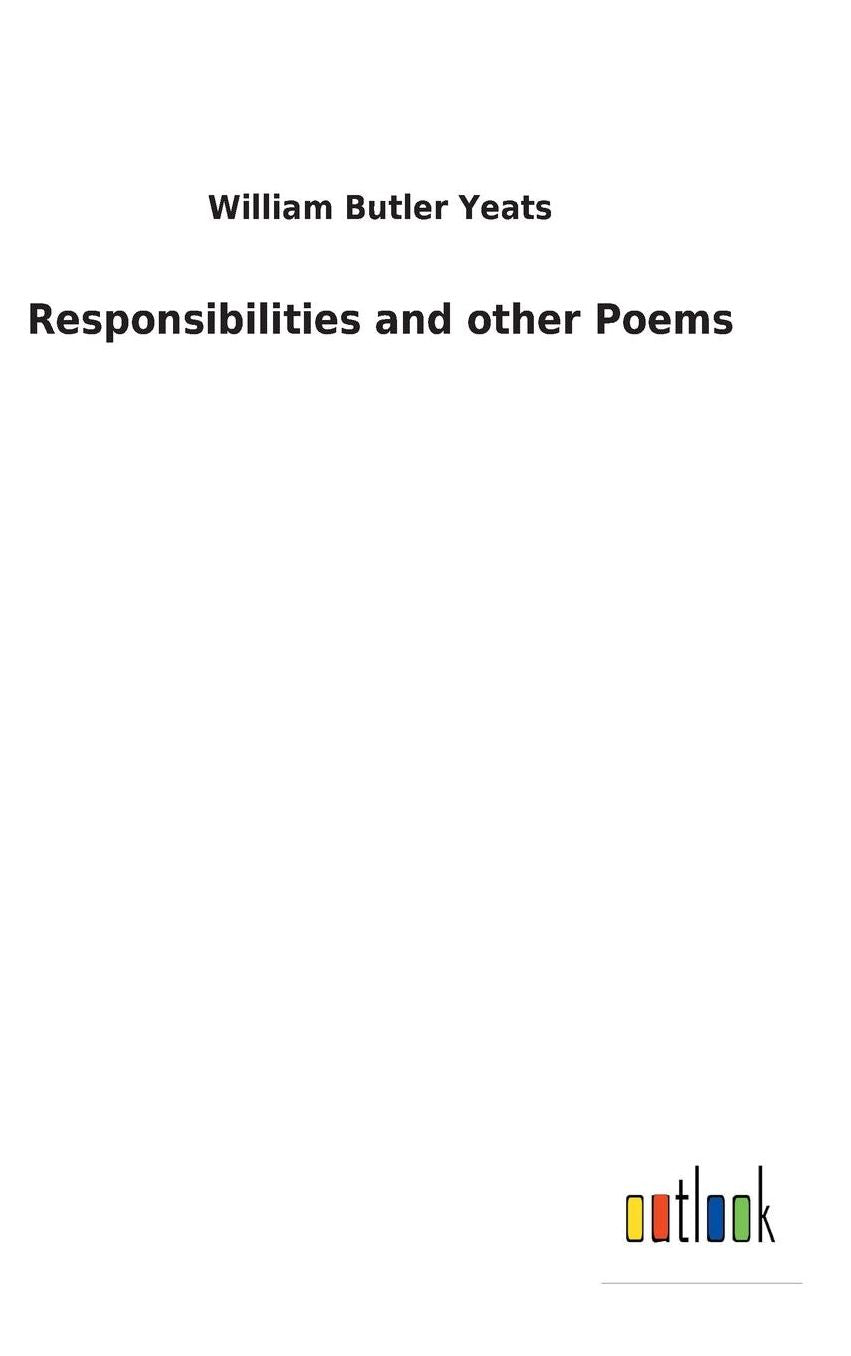 Responsibilities and Other Poems