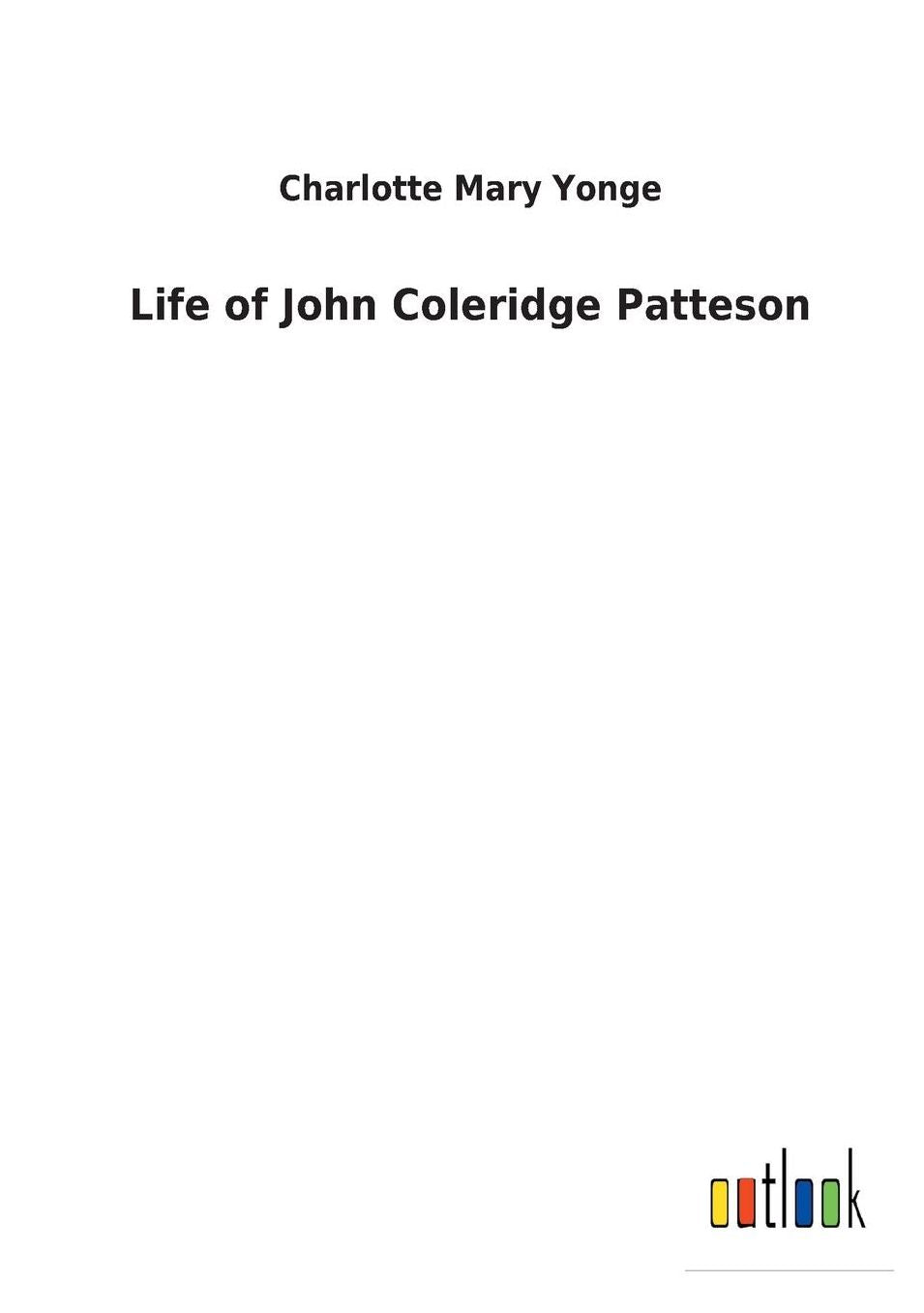 Life of John Coleridge Patteson