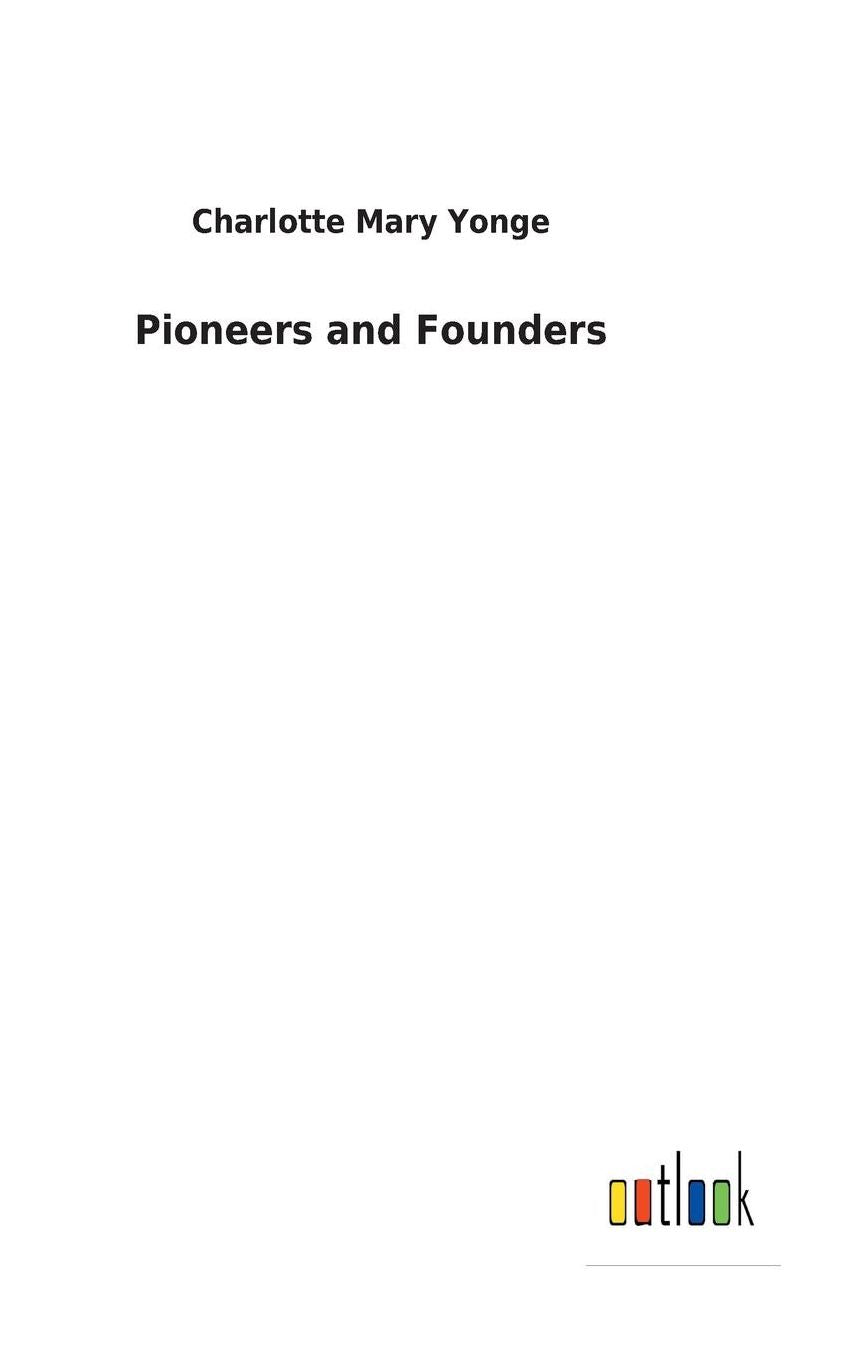 Pioneers and Founders