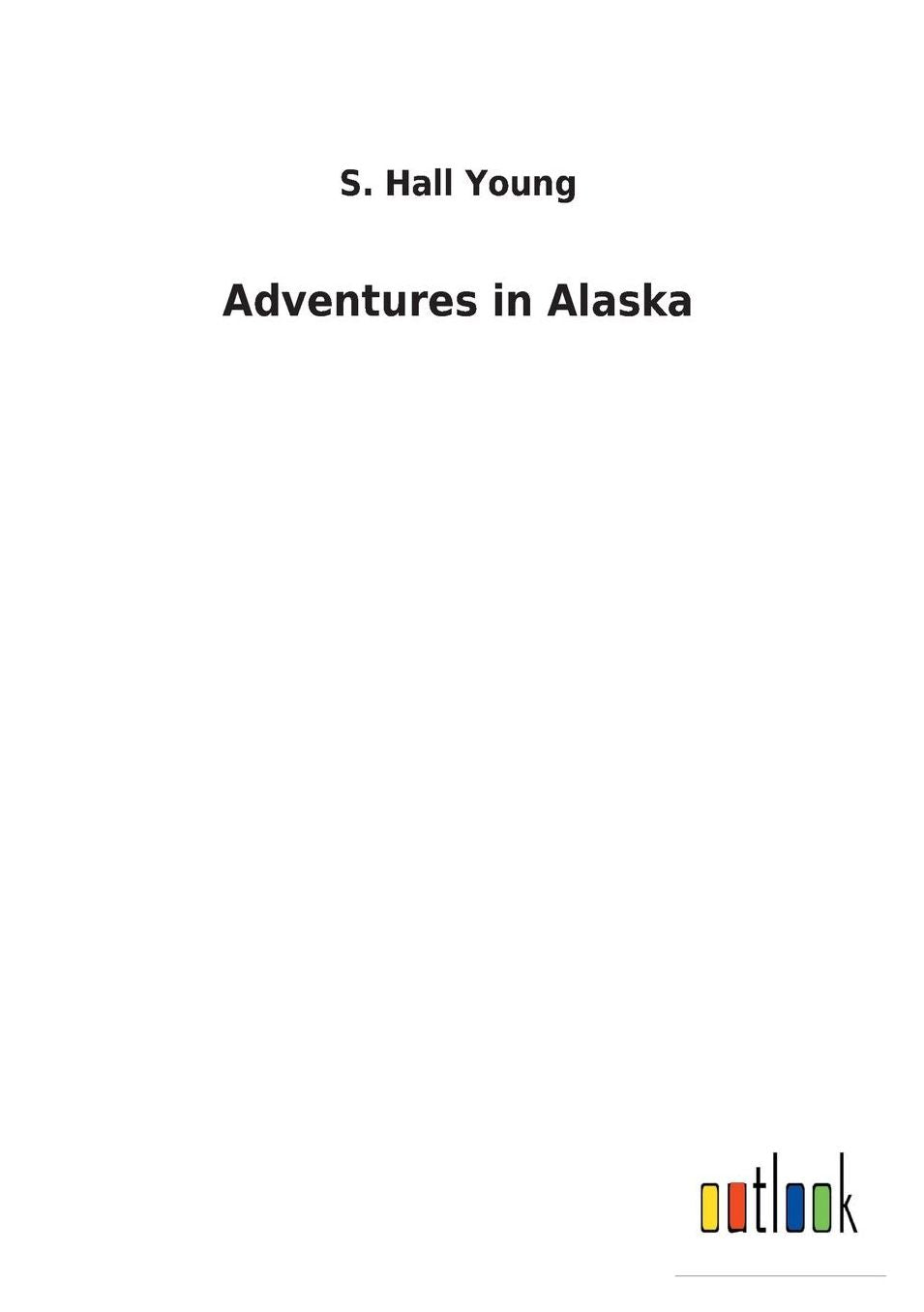 Adventures in Alaska
