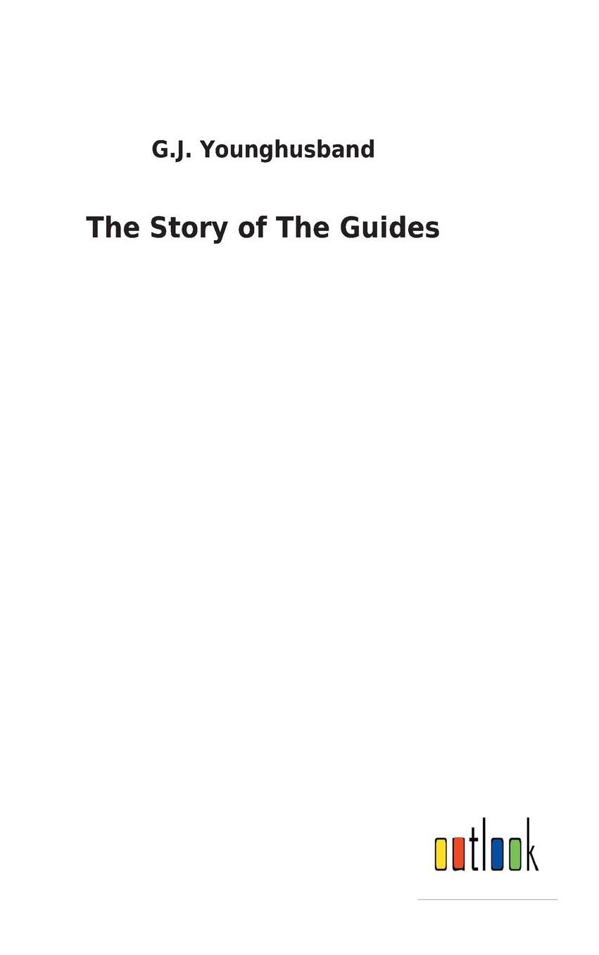 The Story of the Guides